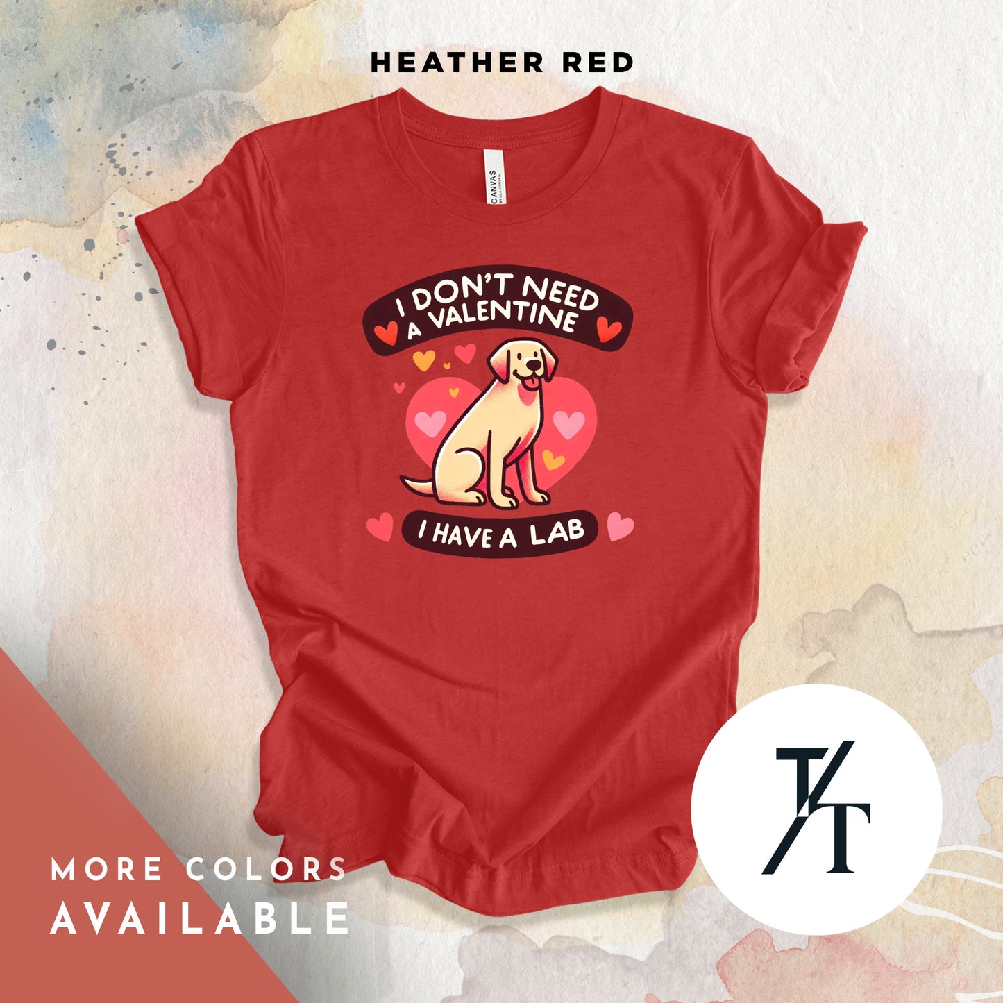 My lab is my Valentine, Labrador Retriever, Labrador Valentine, Yellow Lab Gifts, Labrador Mom, Dog Valentine Shirt, Dog Mom Valentines