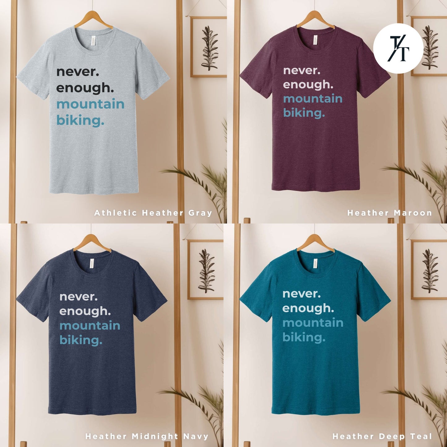 four different types of t - shirts with the words never, enough, mountain biking