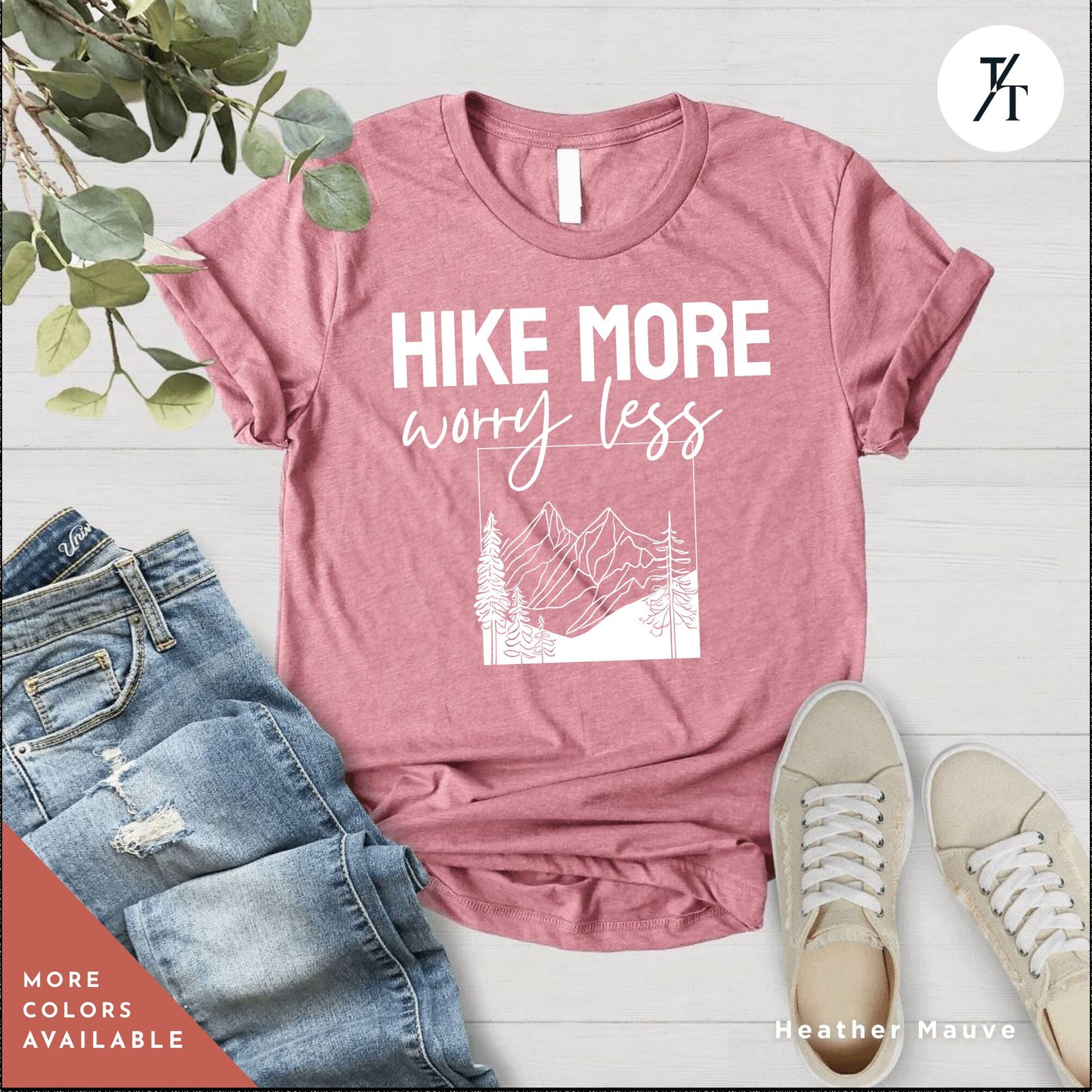 a pink shirt that says hike more worry less