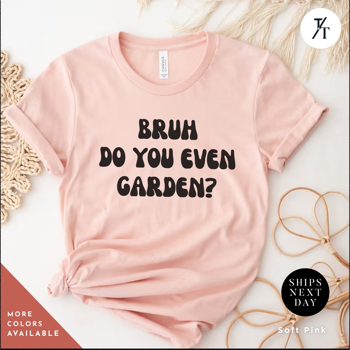 a t - shirt that says, bruh do you even garden?