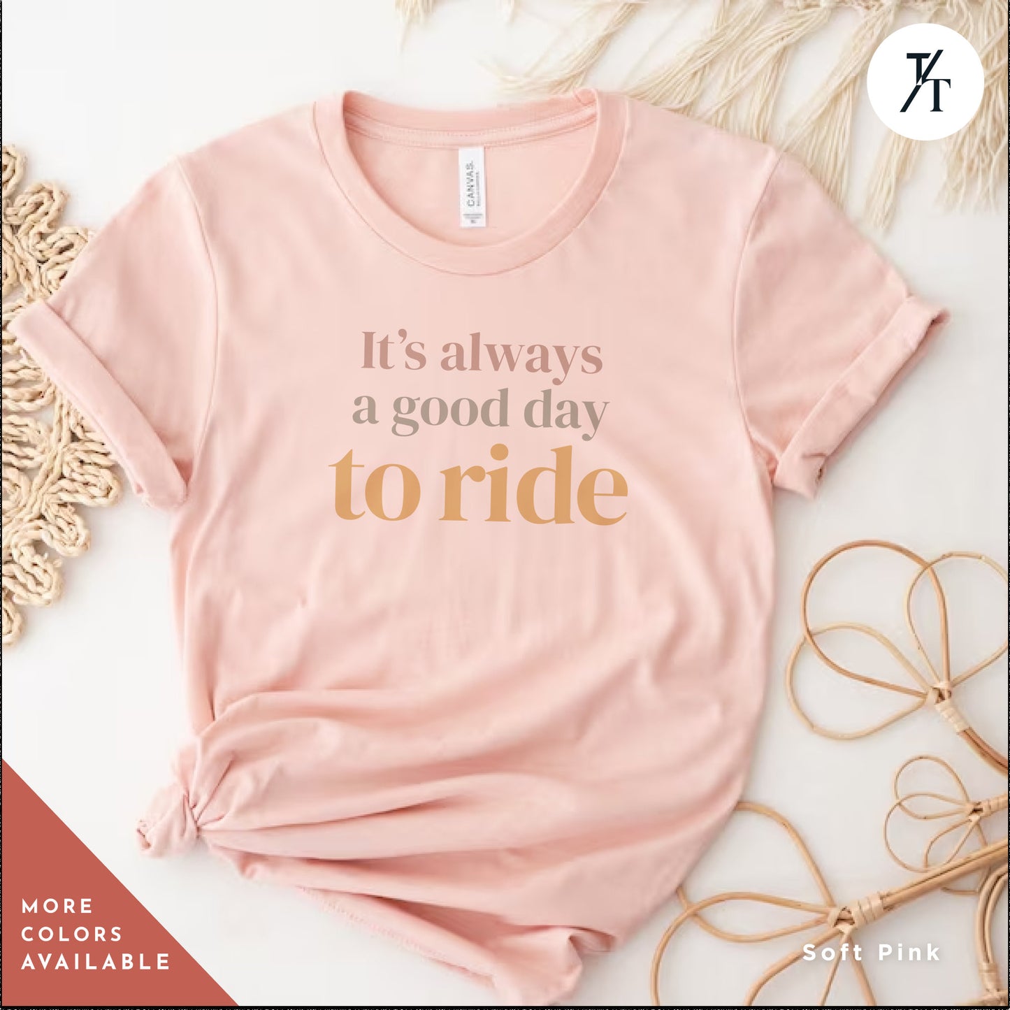 a t - shirt that says it's always a good day to ride