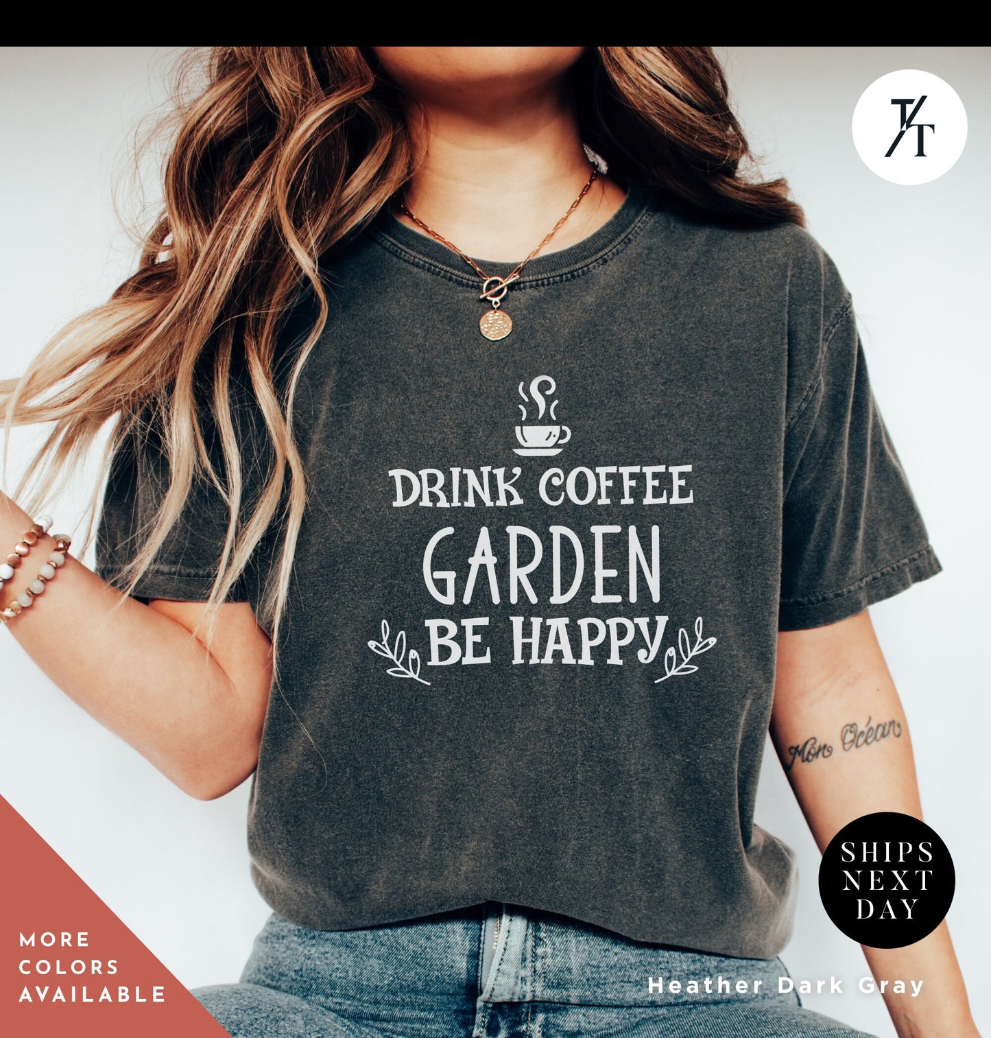 a woman wearing a t - shirt that says drink coffee garden be happy