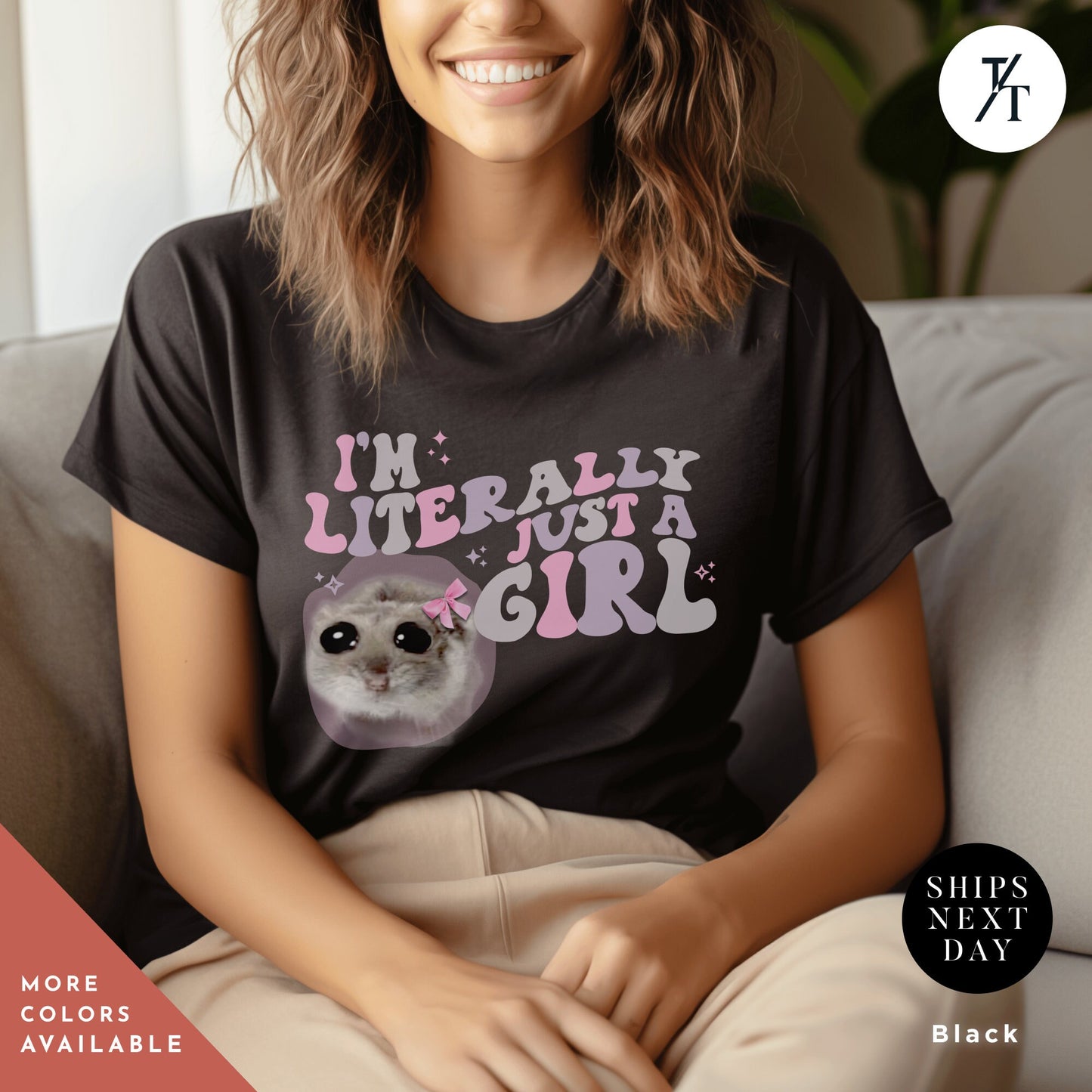 a woman sitting on a couch wearing a t - shirt that says i'm literally just a girl, a woman wearing a t - shirt with a sad hamster on it, Sad Hamster Tshirt | Gift For Her | Unisex Tee | I'M Just A Girl Sad Hamster Meme T-Shirt |