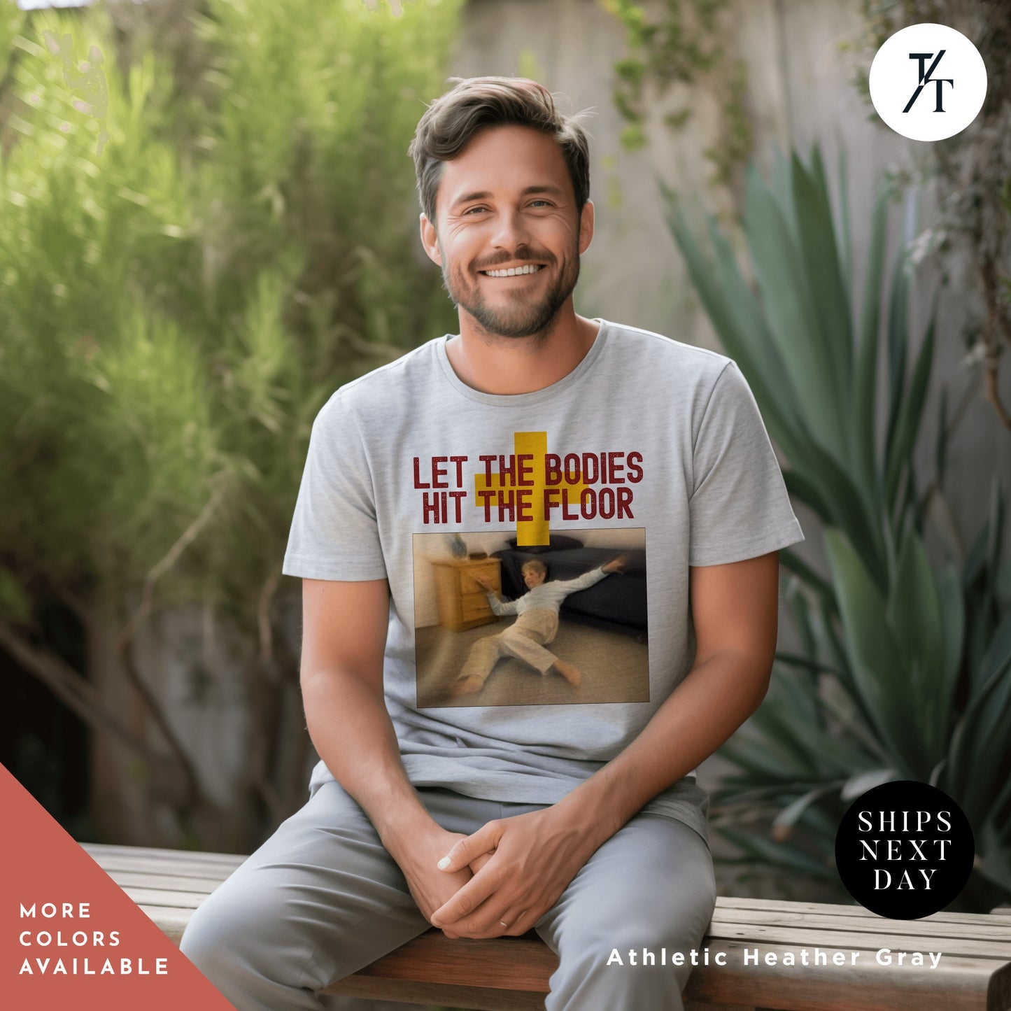 a man sitting on a wooden bench wearing a t - shirt, let the bodies hit the floor shirt t-shirt, unisex Funny Trending Shirt, Shirts That Go Hard, Gag Gift, Unique Gift, Let The Bodies Tee