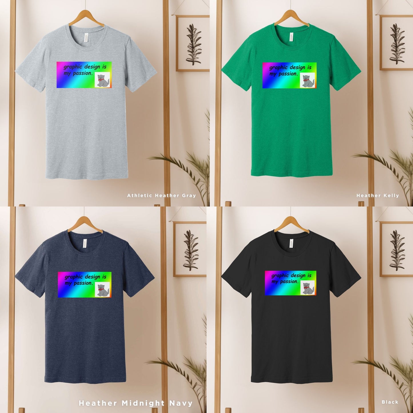 four different colored t - shirts hanging on a wall, Graphic Design Is My Passion funny shirt, Graphic Design Gift, Graphics Designer Meme, Cool Gift Designer, Funny Meme Shirt, Unisex T