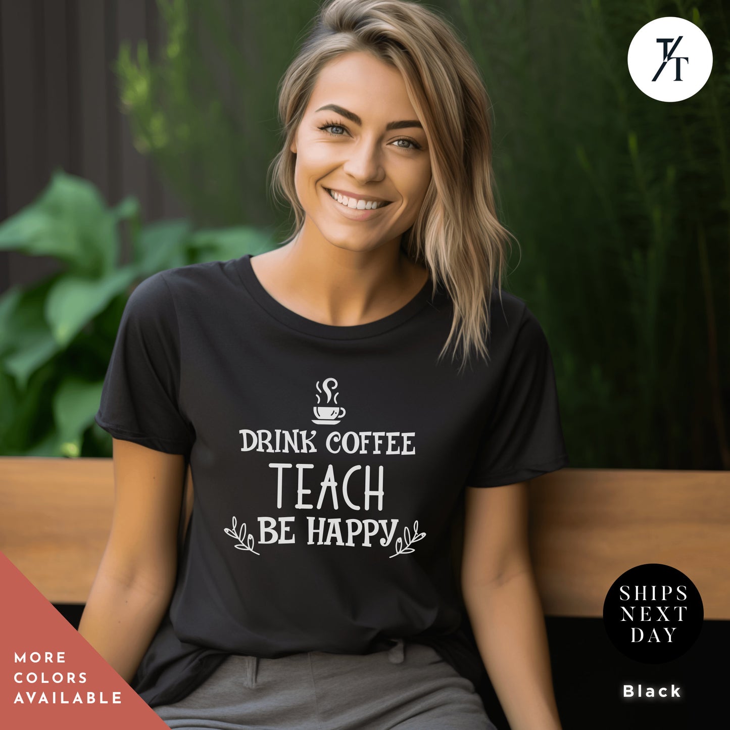 a woman wearing a t - shirt that says drink coffee teach be happy