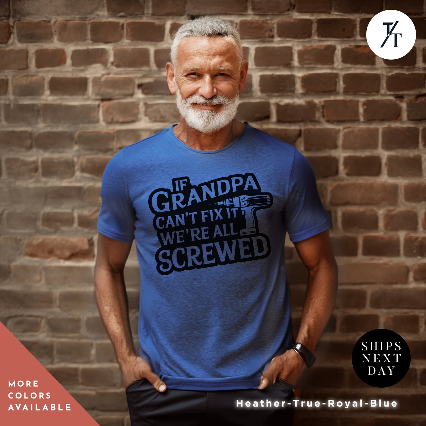 a man with a beard wearing a blue grandpa t - shirt, grandpa shirt if grandpa can't fix it we are all screwed shirt fathers day gift grandpa gift funny shirt gift for grandpa my grandpa tee