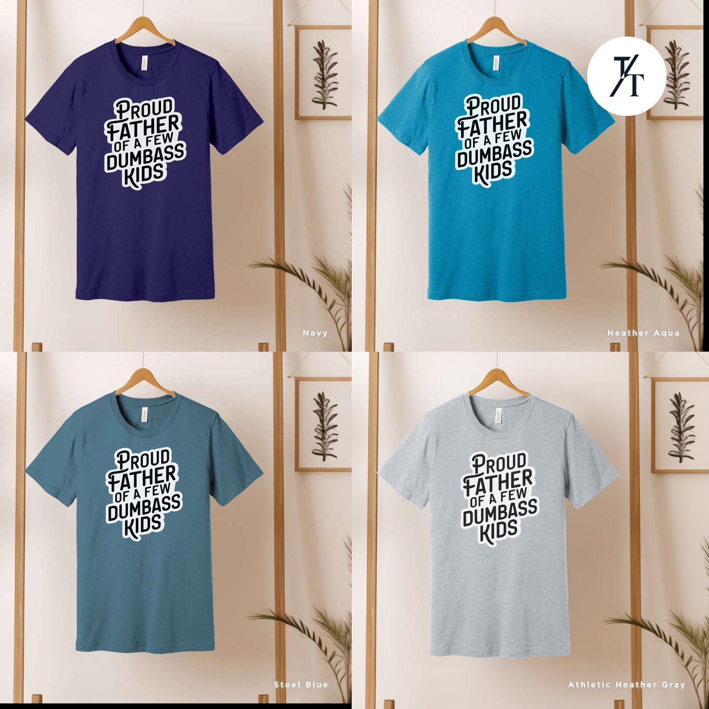 six t - shirts with the words proud father's daydress on them, proud father of a few dumbass kids, workout shirt, mens funny shirt, funny gym shirt, dad shirts, fathers day gift, funny shirt for dad