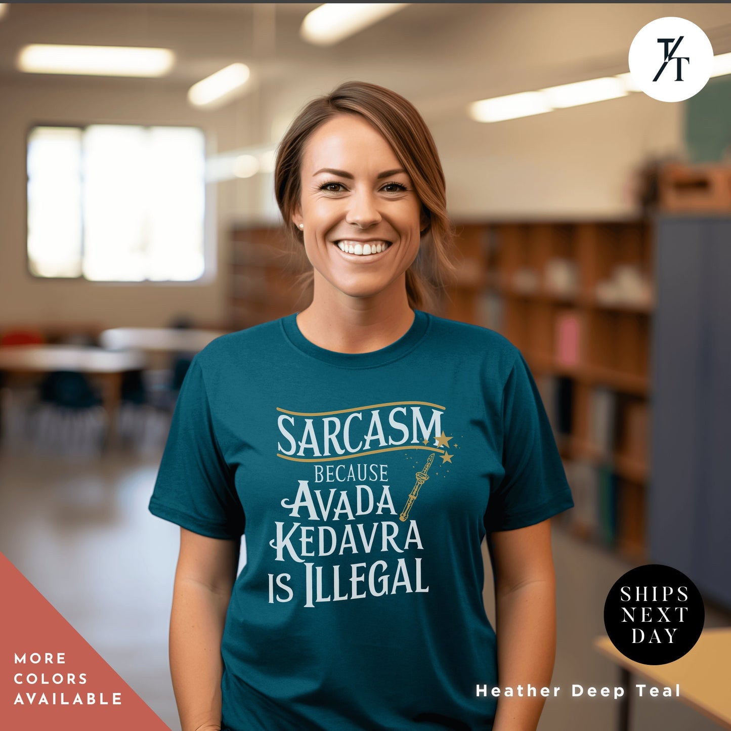 a woman wearing a t - shirt that says sargasm because avada, avada kedavra shirt, sarcasm because avada kedavra is illegal shirt, Wizard School tshirt, Pottery tee, Bookish Reader tee, Gift For Reader