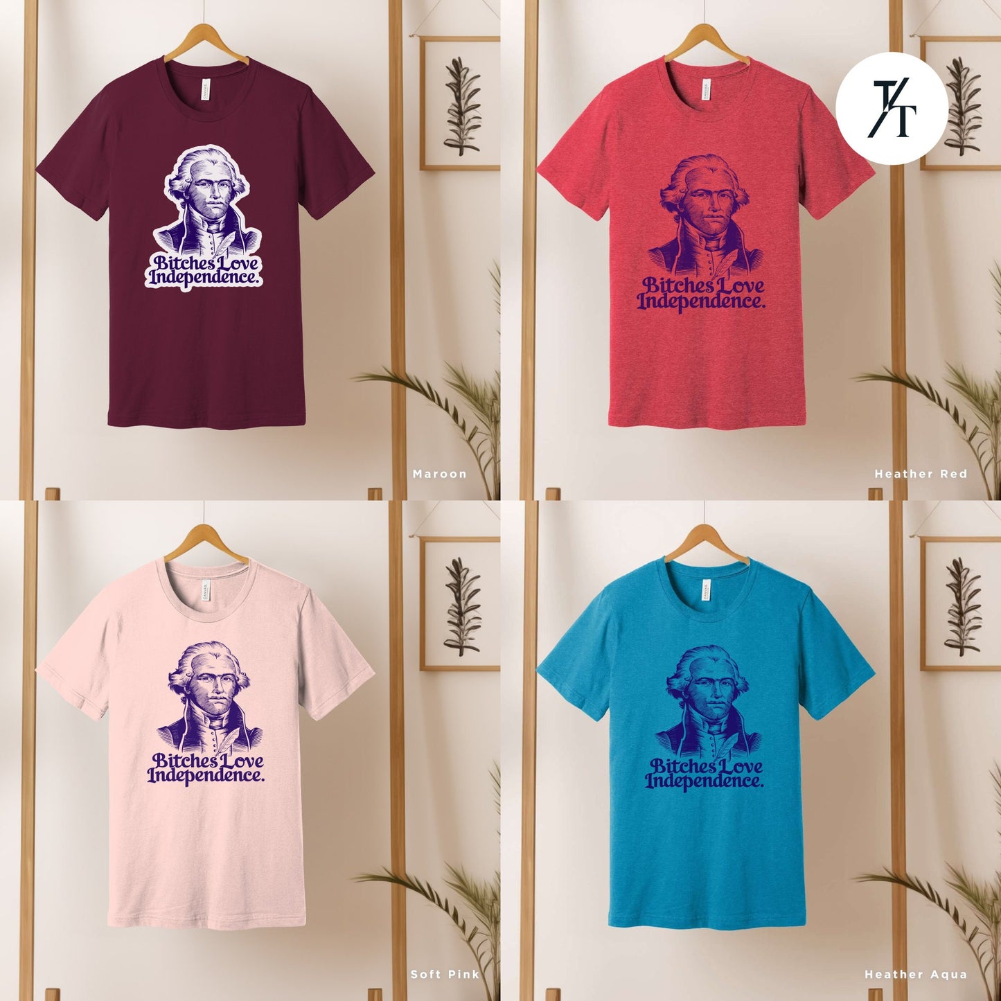six t - shirts with an image of thomas jefferson, bitches love independence t-shirt, Funny 4Th Of July, Independence Day, Funny Unisex 4Th Of July Shirt, Thomas Jefferson, George Washington