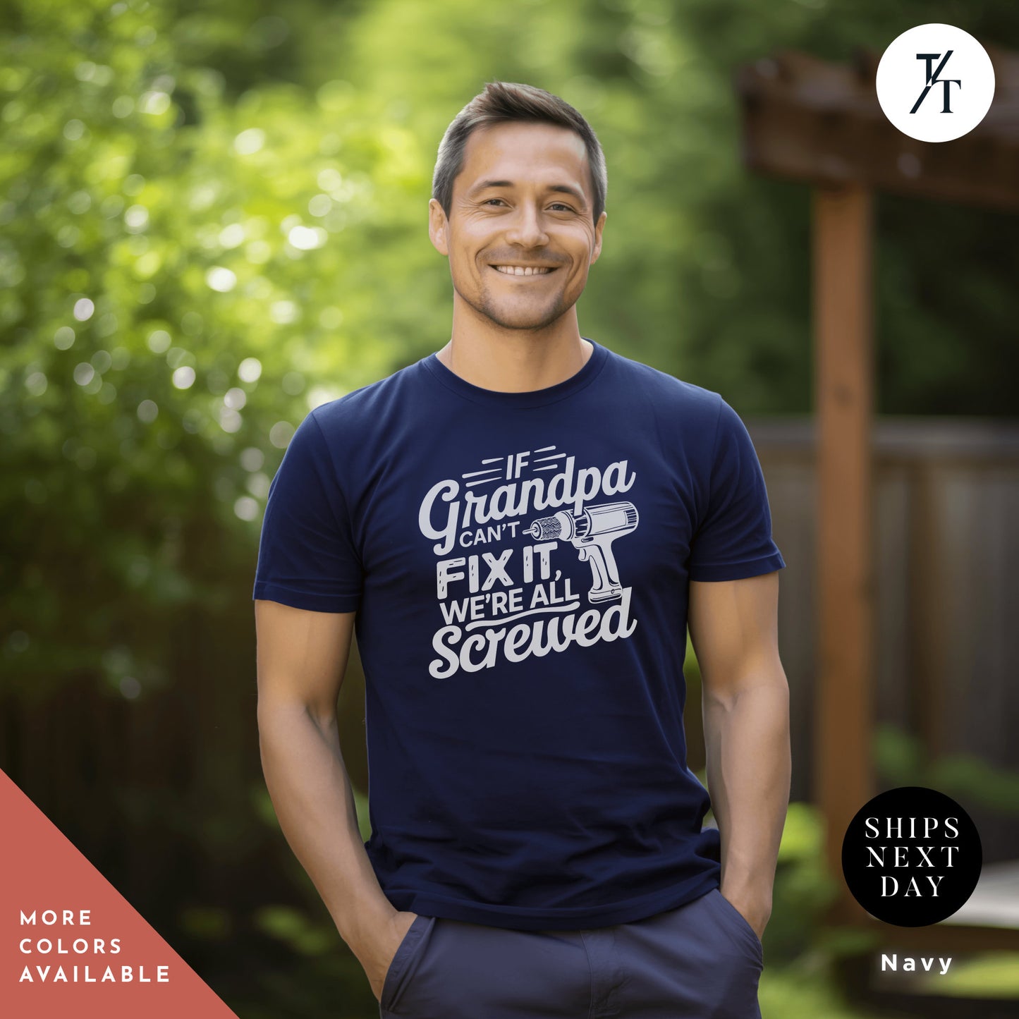 a man wearing a t - shirt that says if grandma isn't fix it, grandpa shirt if grandpa can't fix it we are all screwed shirt fathers day gift grandpa gift funny shirt gift for grandpa my grandpa tee