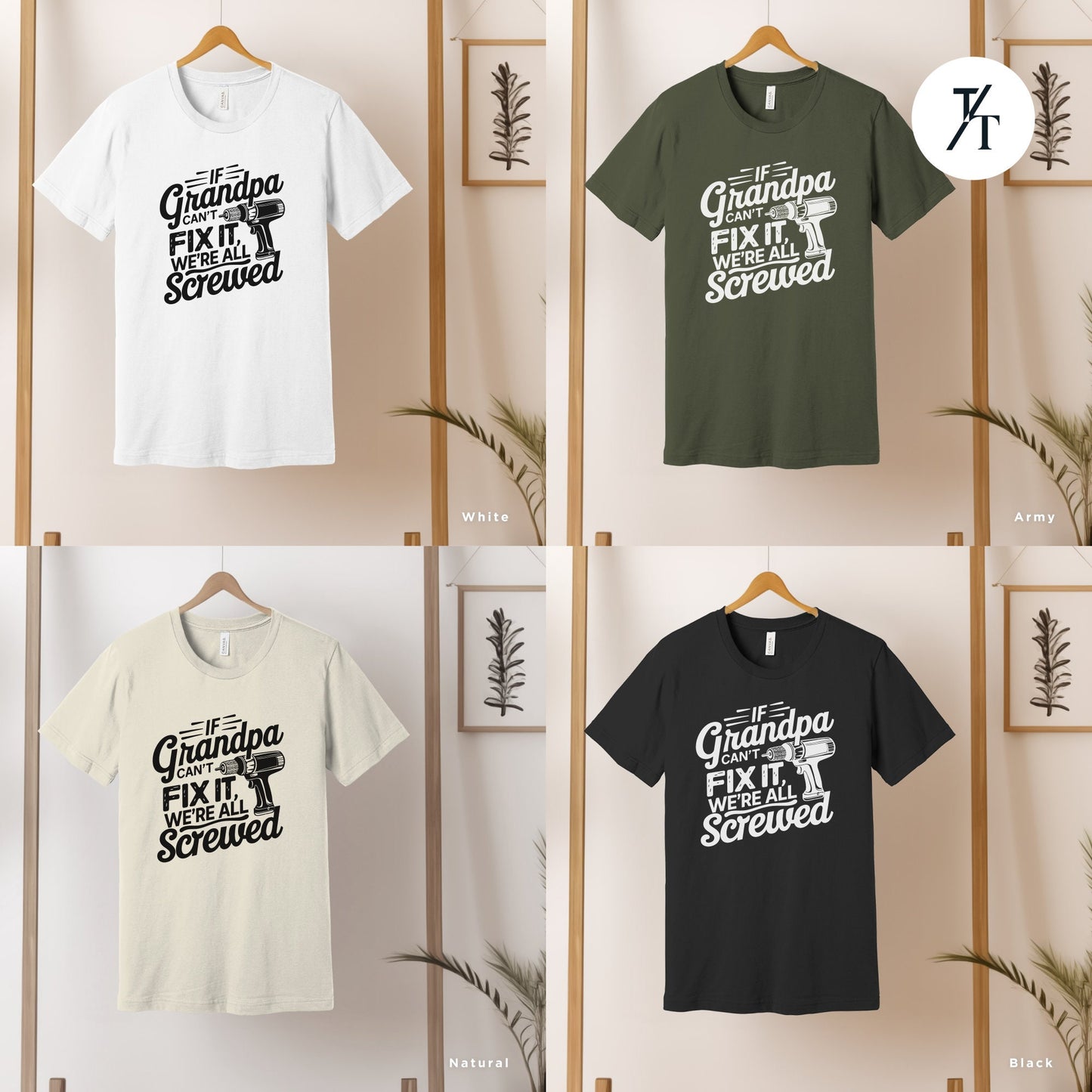 a group of t - shirts hanging on a wall, grandpa shirt if grandpa can't fix it we are all screwed shirt fathers day gift grandpa gift funny shirt gift for grandpa my grandpa tee