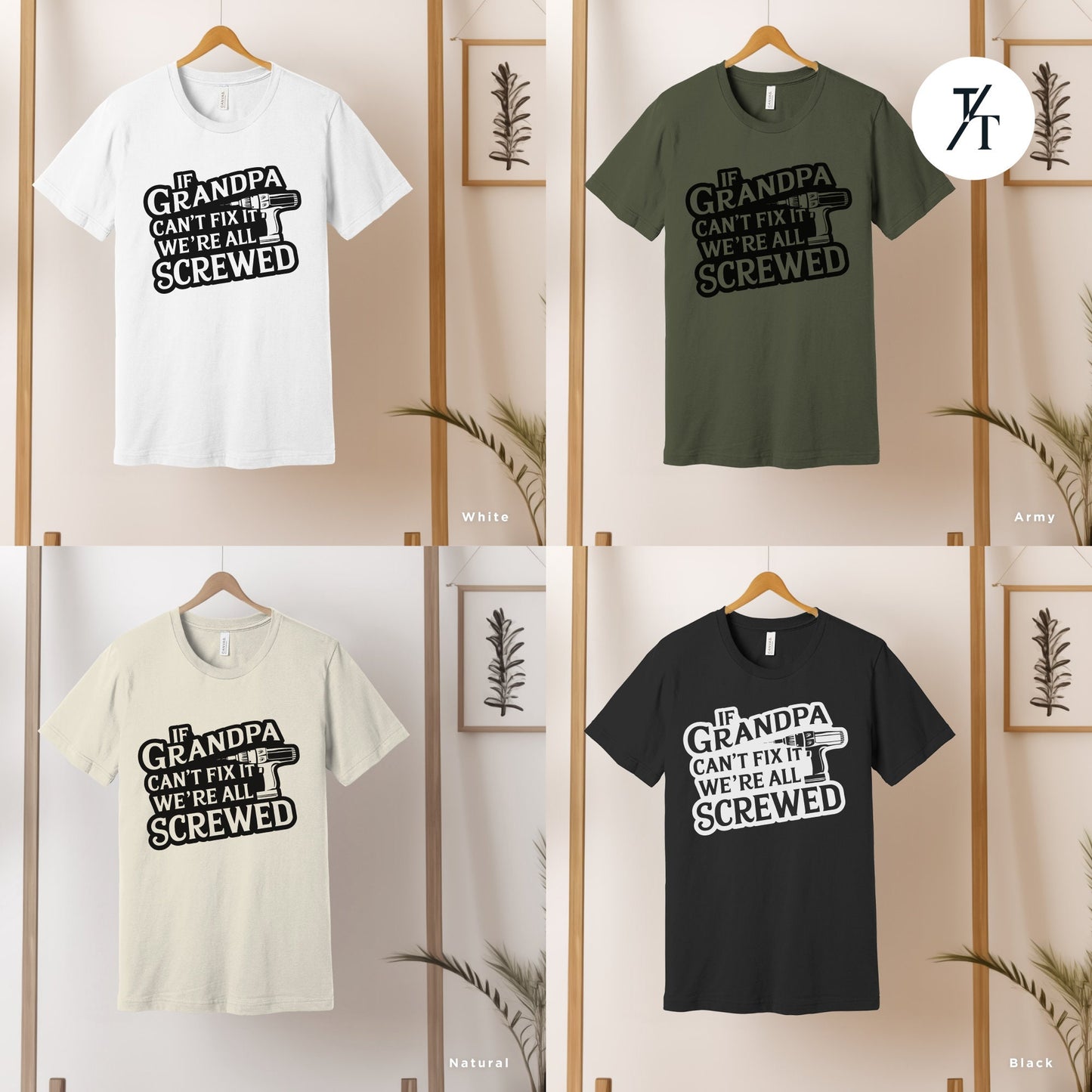 a group of t - shirts hanging on a wall, grandpa shirt if grandpa can't fix it we are all screwed shirt fathers day gift grandpa gift funny shirt gift for grandpa my grandpa tee