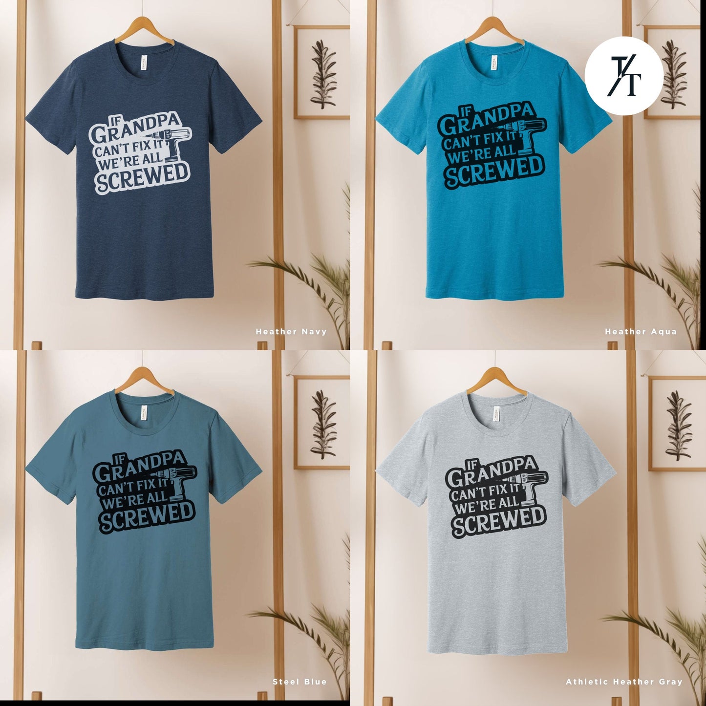 four t - shirts with grandpa written on them, grandpa shirt if grandpa can't fix it we are all screwed shirt fathers day gift grandpa gift funny shirt gift for grandpa my grandpa tee