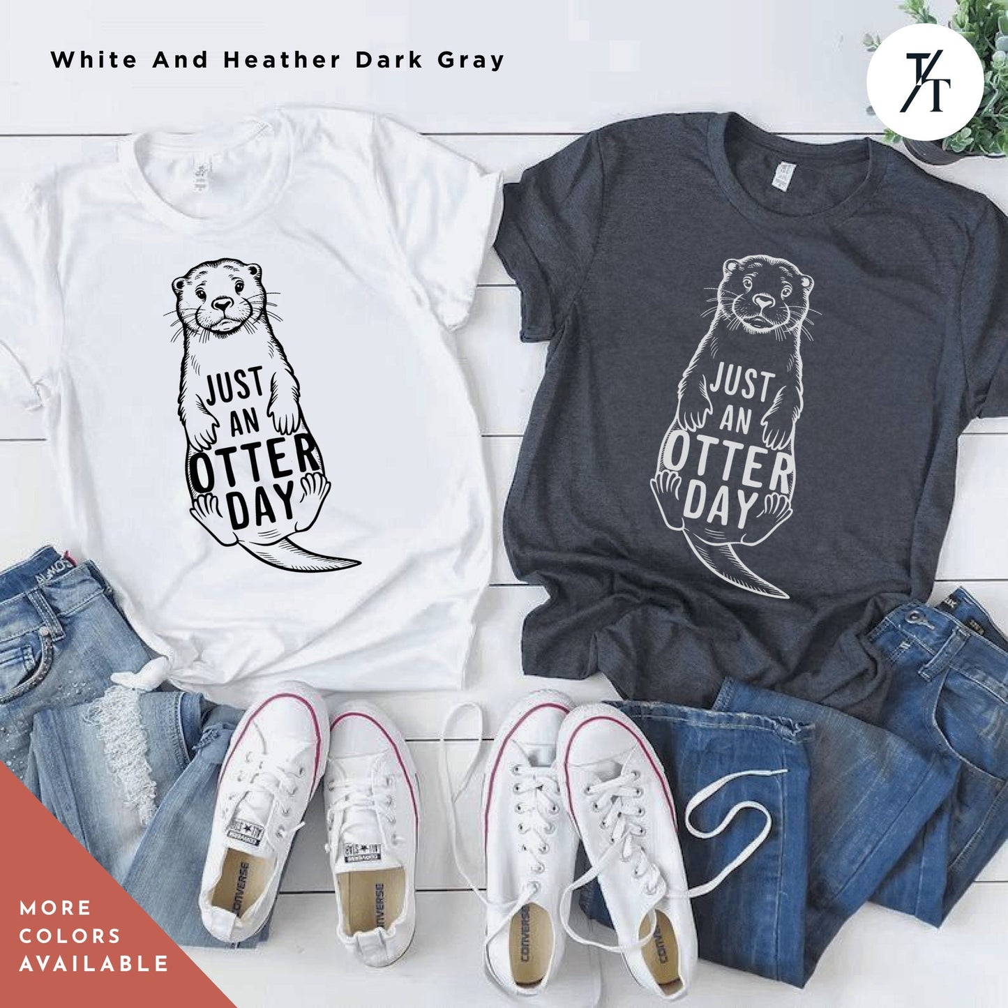 a t - shirt that says just my otter day with a picture of a otter, Funny Otter Lover Shirt, Otter T-Shirt, Otters Lover Gift, Sea Otters Gift, Xmas Gift For Women, Funny Mens T-Shirts, Funny Animal shirts