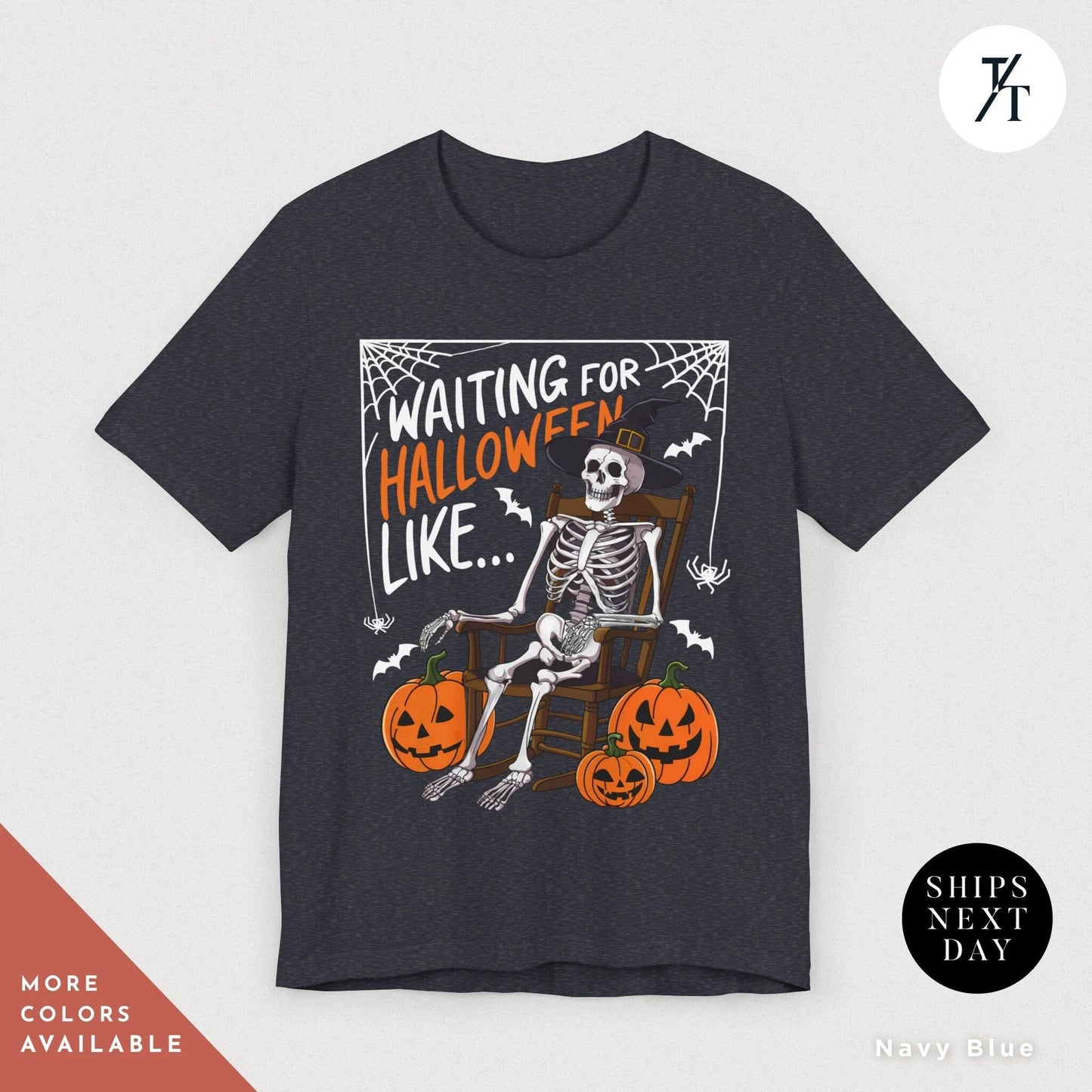 a t - shirt with a skeleton sitting on a chair with a pumpkin on it, Waiting for halloween like shirt halloweentshirt, Skeleton Halloween Adult Humor spooky Season Shirt, Fall Pumpkin tee, Skeleton Bat Witch