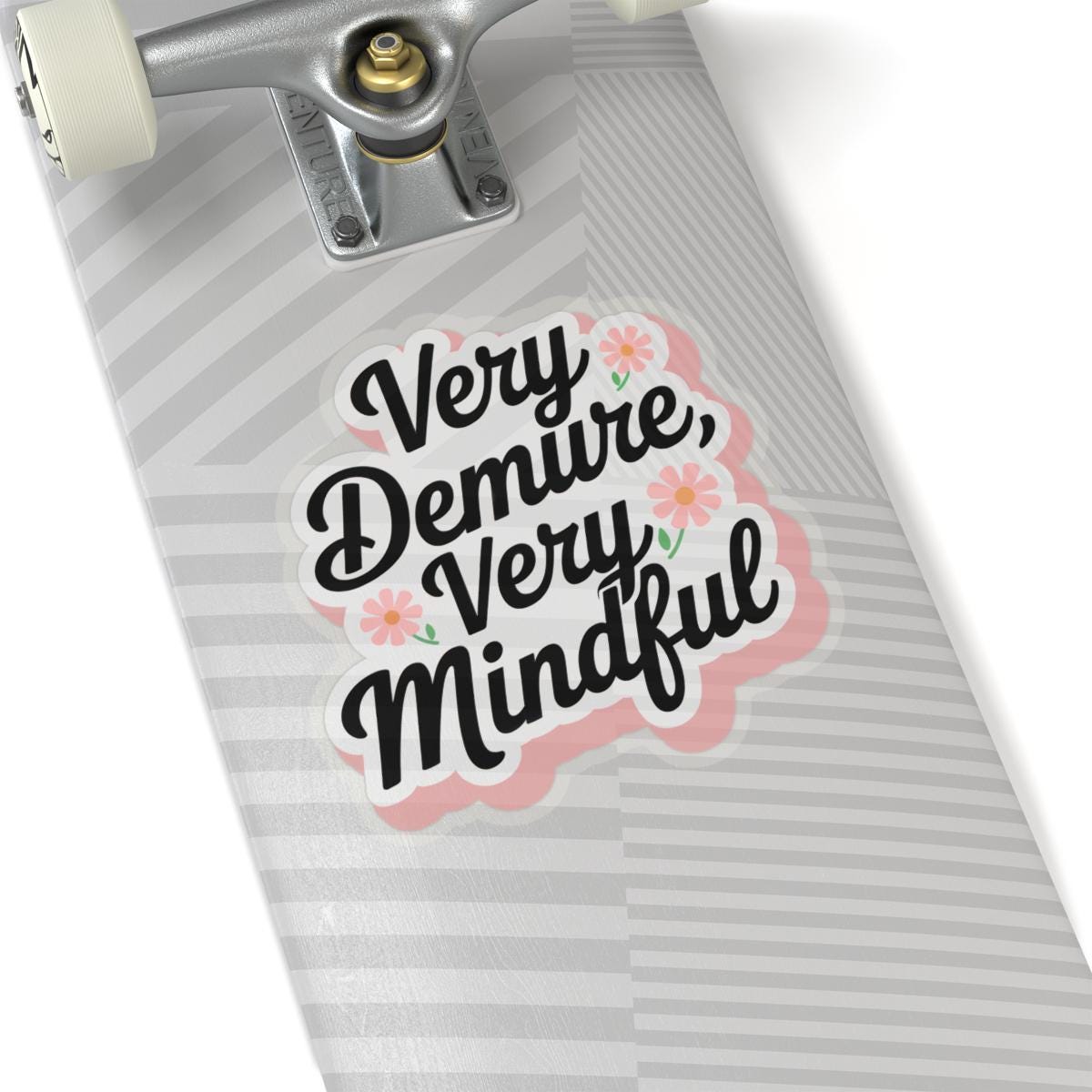 a close up of a skateboard with a sticker on it Very Demure Sticker, Very Demure Very Mindful TikTok Sticker Trendy Kindle Laptop Stickers Water bottle Vinyl Viral Meme Waterproof Decal