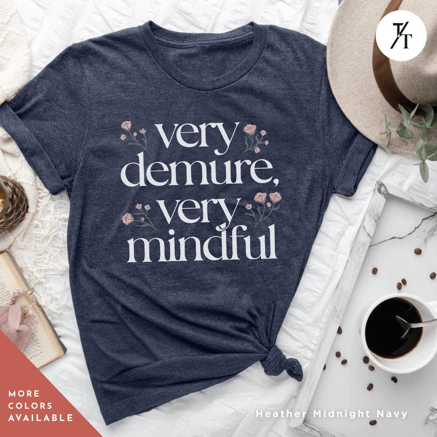 a t - shirt that says very demure very mindful, Tik Tok Shirt, Very Demure Tee, Cute Demure Shirt Very Mindful Tshirt Very Cutesy Mindful Girl, Tiktok Funny Social Media Viral Tiktok Trend