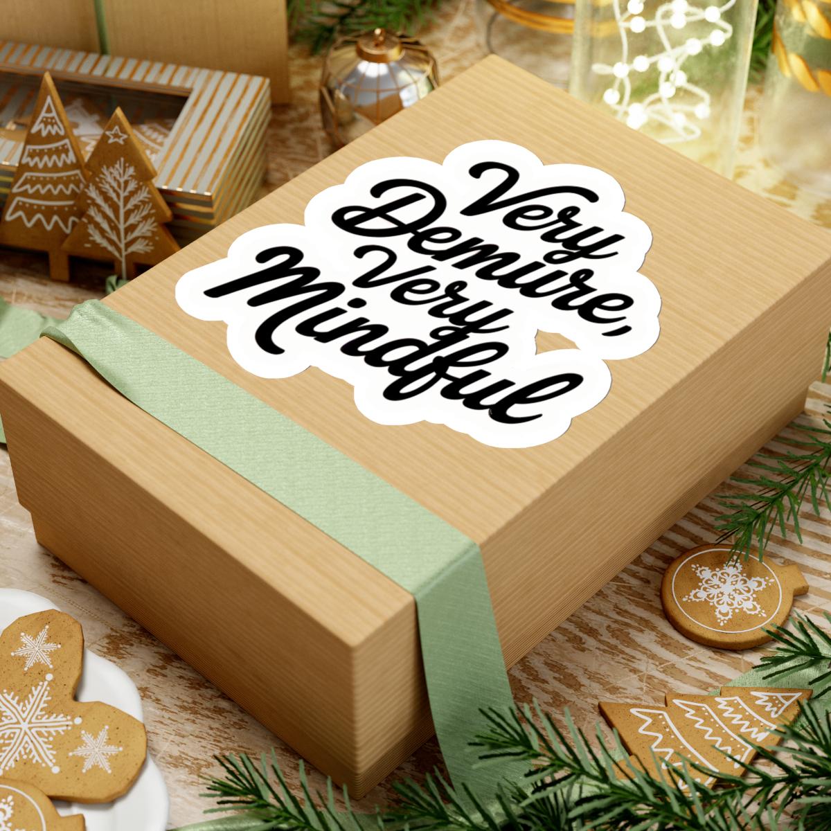 a wooden box with a christmas message on it, Very Demure Sticker, Very Demure Very Mindful TikTok Sticker Trendy Kindle Laptop Stickers Water bottle Vinyl Viral Meme Waterproof Decal