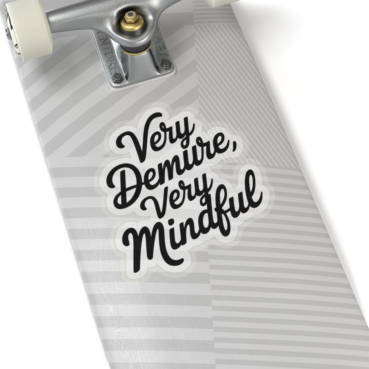 a skateboard with a sticker on it that says, very dentire,, Very Demure Sticker, Very Demure Very Mindful TikTok Sticker Trendy Kindle Laptop Stickers Water bottle Vinyl Viral Meme Waterproof Decal