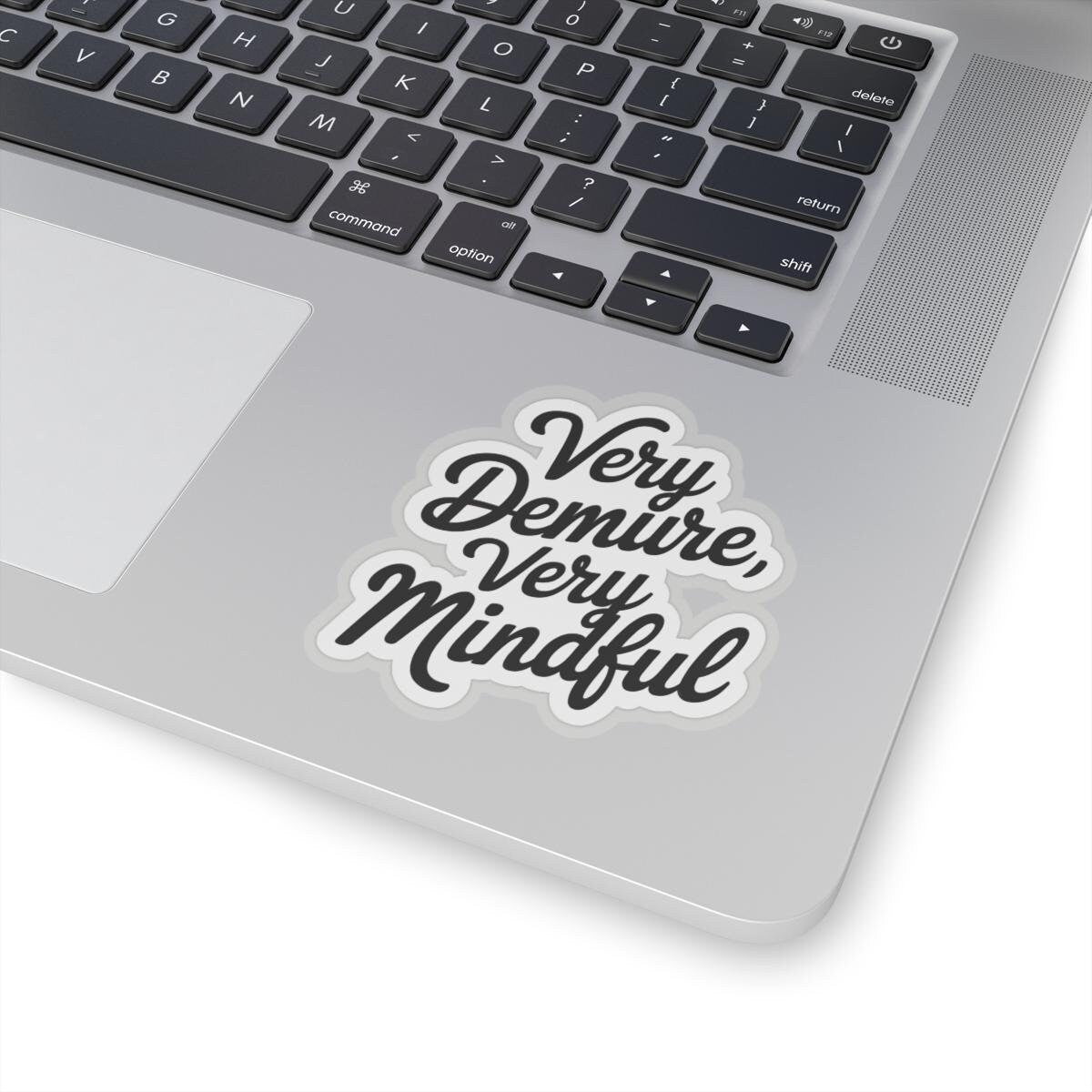 a laptop computer sitting on top of a desk, Very Demure Sticker, Very Demure Very Mindful TikTok Sticker Trendy Kindle Laptop Stickers Water bottle Vinyl Viral Meme Waterproof Decal
