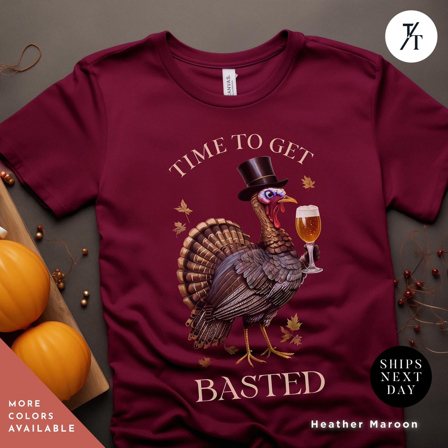a turkey wearing a top hat and holding a glass of wine, Time To Get Basted Inappropriate Shirt, top selling Thanksgiving Shirt, Funny Thanksgiving, Friendsgiving tShirt, Funny Turkey Day tShirt,