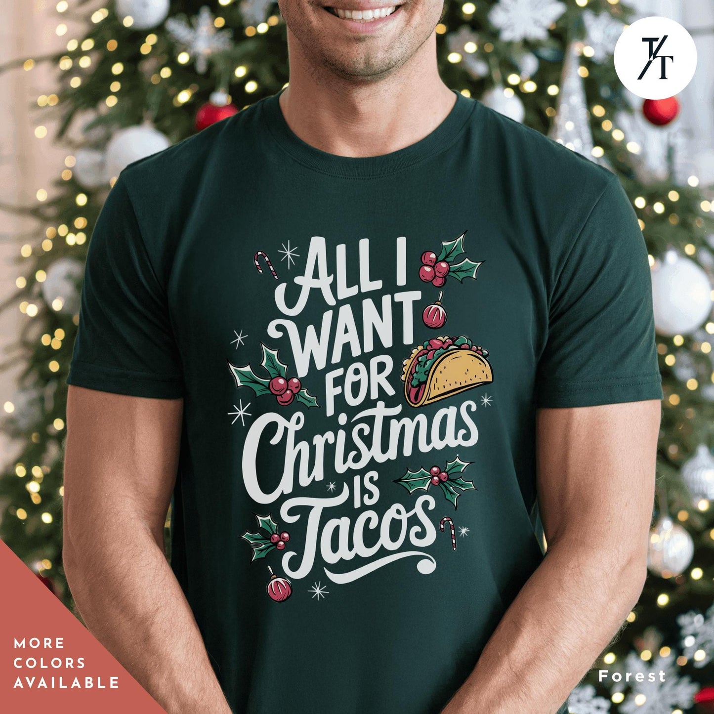 a man wearing a t - shirt that says all i want for christmas is tacos, Funny Christmas Is Tacos Christmas Shirt, Funny Taco Shirt,Gift For Christmas, Tacos Lover Gift For Her, All I Want For Xmas, Funny Holiday
