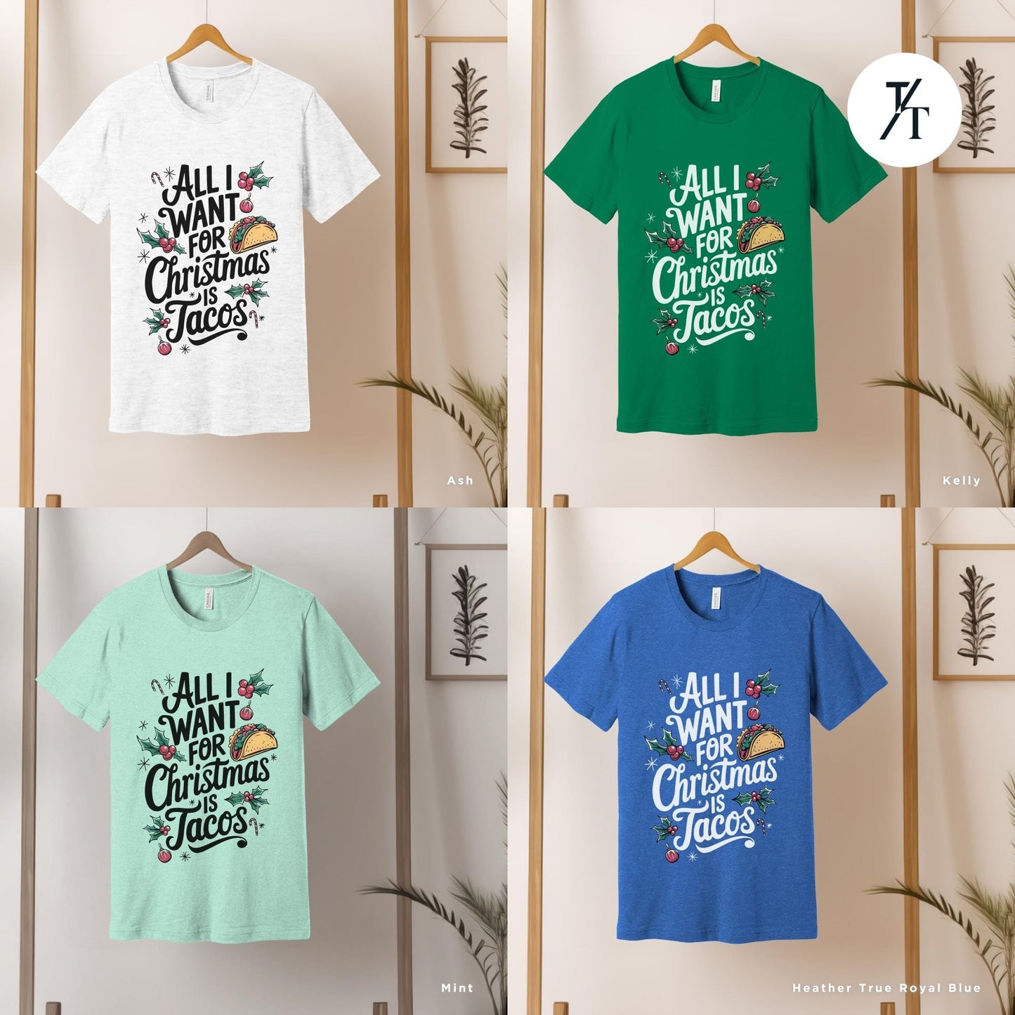 a group of t - shirts hanging on a wall, Funny Christmas Is Tacos Christmas Shirt, Funny Taco Shirt,Gift For Christmas, Tacos Lover Gift For Her, All I Want For Xmas, Funny Holiday