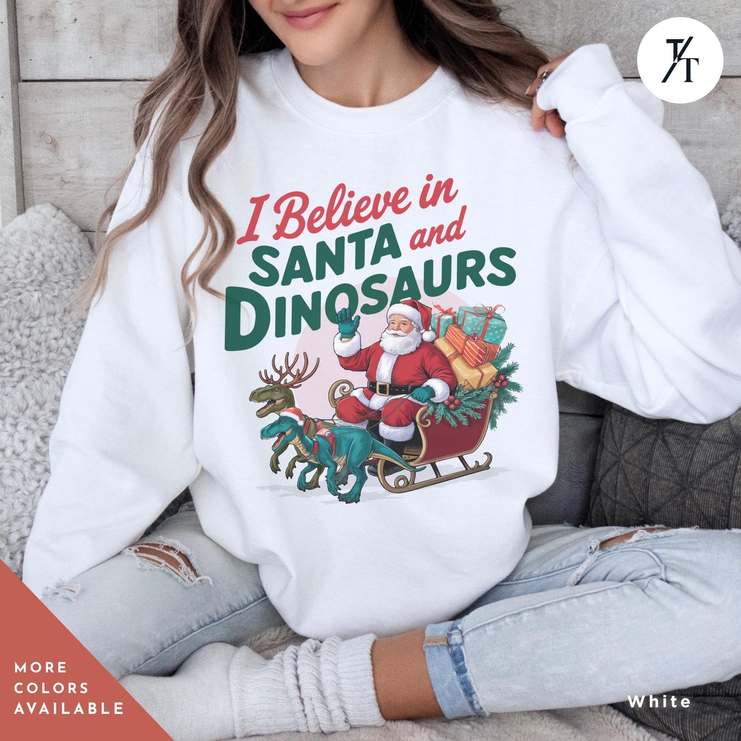 I Believe In Santa And Dinosaurs Sweatshirt, Christmas Sweatshirt I believe in santa and dinosaurs shirt, Christmas Gifts Holiday Sweater