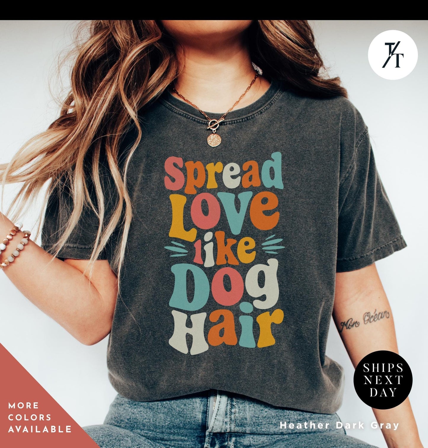 a woman wearing a shirt that says spread love like a dog hair, Spread Love Like Dog Hair shirt, Gift For Dog Lover, Gift For DogMom, Funny Dogs Shirt, Funny Dogs Hair Spread Love Shirts Spread Love Gifts