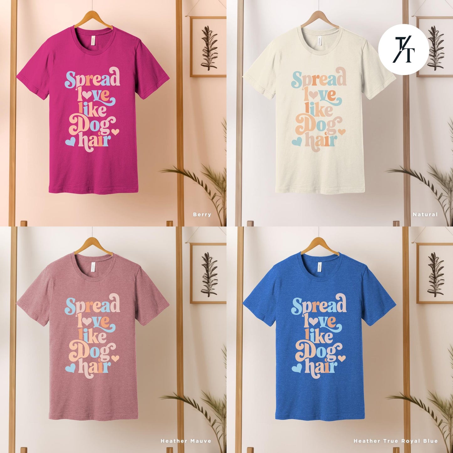 A shirt that says Spread Love Like Dog Hair shirt, Gift For Dog Lover, Gift For DogMom, Funny Dogs Shirt, Funny Dogs Hair Spread Love Shirts Spread Love Gifts