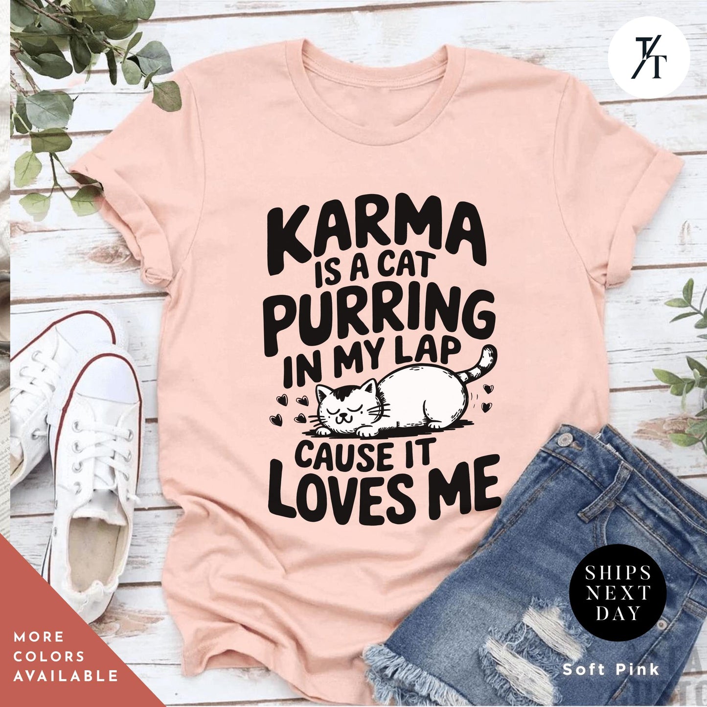 a pink shirt that says karma is a cat purring in my ear cause it, Karma is a Cat Purring in my Lap Cause it Loves Me Shirt, Karma Is A Cat Shirt, Cats Lover Shirt, Taylor Swiftie Merch, Eras Concert Shirts