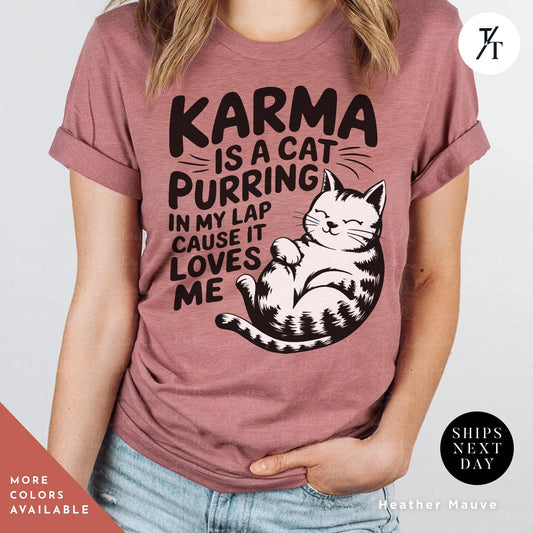 a woman wearing a t - shirt that says karma is a cat purring in, Karma is a Cat Purring in my Lap Cause it Loves Me Shirt Taylor Swiftie Merch, Karma Is A Cat Shirt, Cats Lover Shirts, Eras Concert Shirts