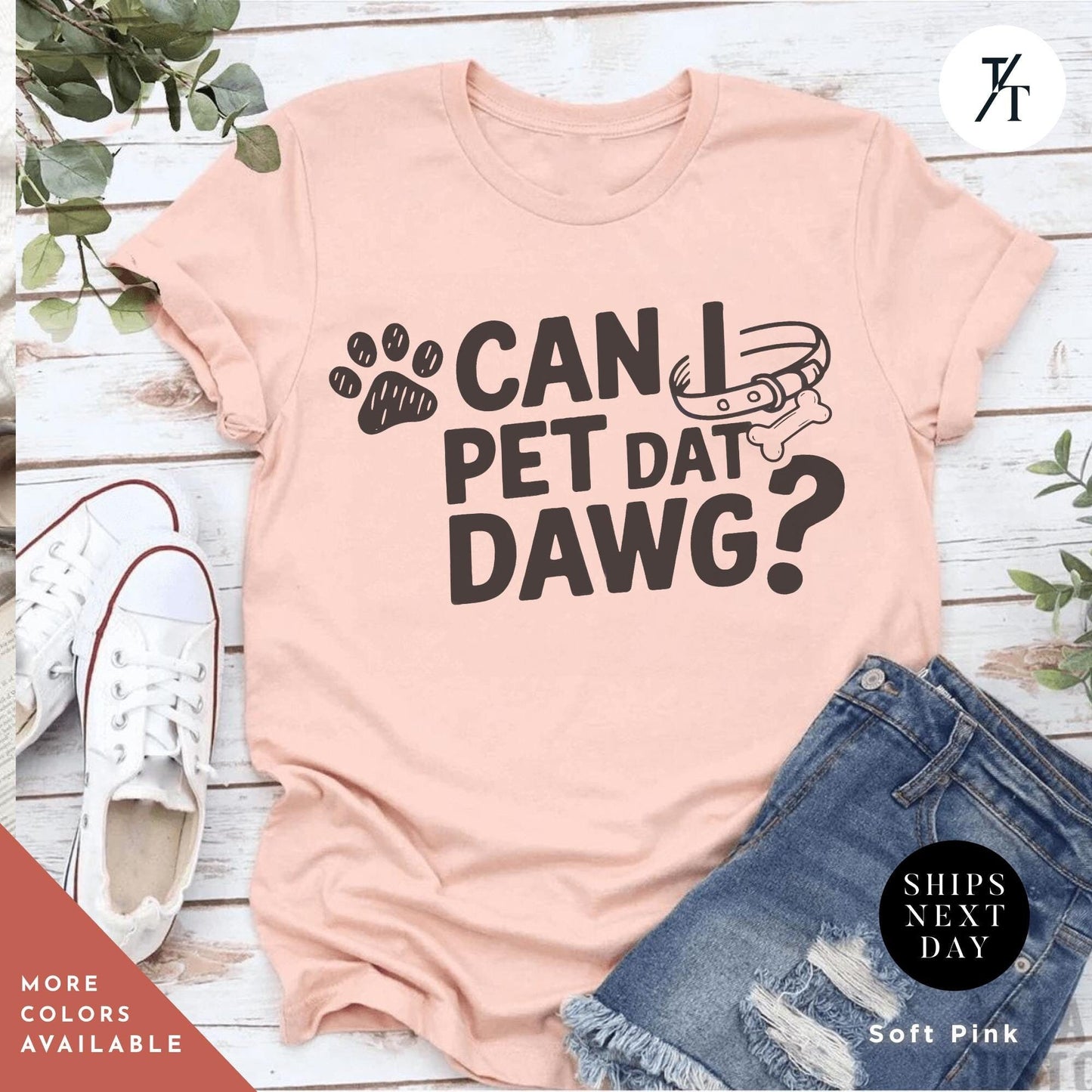 a pink shirt that says can i pet dat dawg?, Can I Pet that Dawg Shirt, Can I Pet That Dog, Dog Lover Shirt, Gift For Dogs Lover, Gift For Her, Animal Lovers Gift, Funny Pet Shirts