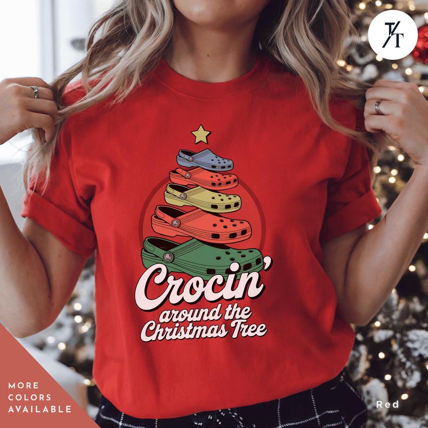 a woman wearing a red shirt that says crocin around the christmas tree, Crocin Around the Christmas Tree Shirt, Funny Christmas Tree Shirt, Crocin Around Tree, Xmas Family Tee, Holiday Xmas Gift Holiday Party Tee