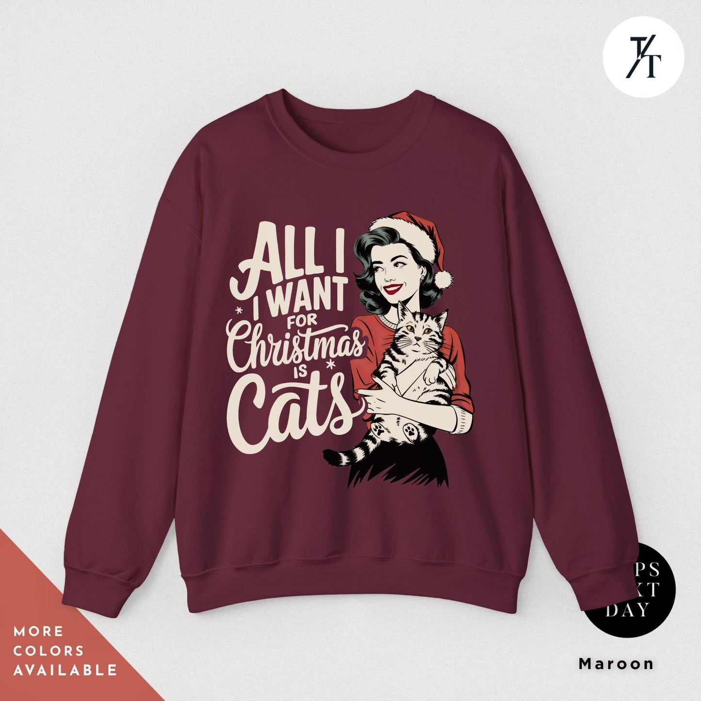 a maroon sweatshirt with an image of a woman holding a cat, all i want for christmas is cats Retro Christmas Sweatshirt, Retro Cat All I Want For Xmas Sweater, Gift For Cat Lover, Holiday Sweatshirt