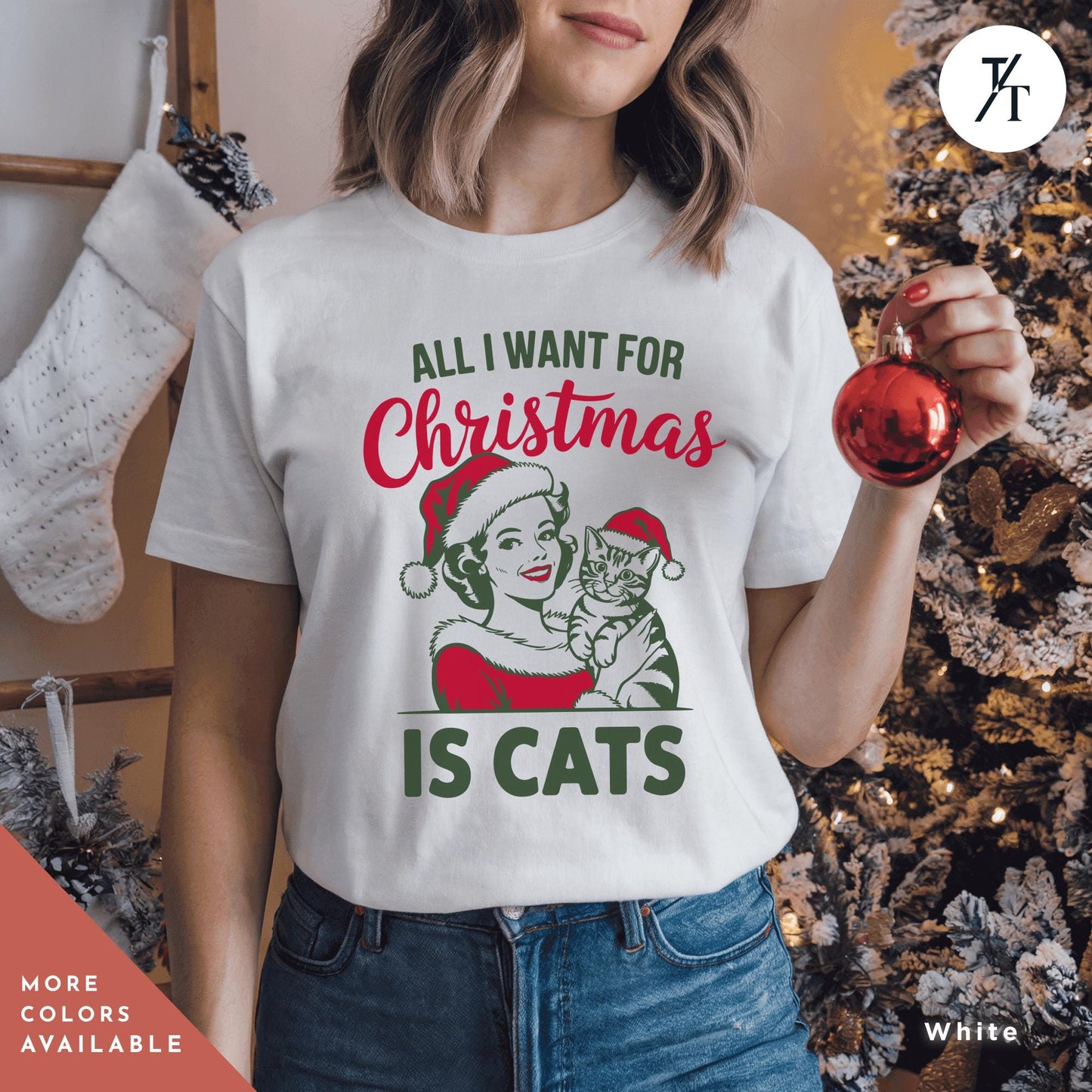 a woman wearing a t - shirt that says, all i want for christmas is, All I Want is for Christmas Cat Shirt, Gift For Cat Lover Shirt, Retro Merry Christmas All I Want For Xmas, CatMom Xmas, funny Holiday tee