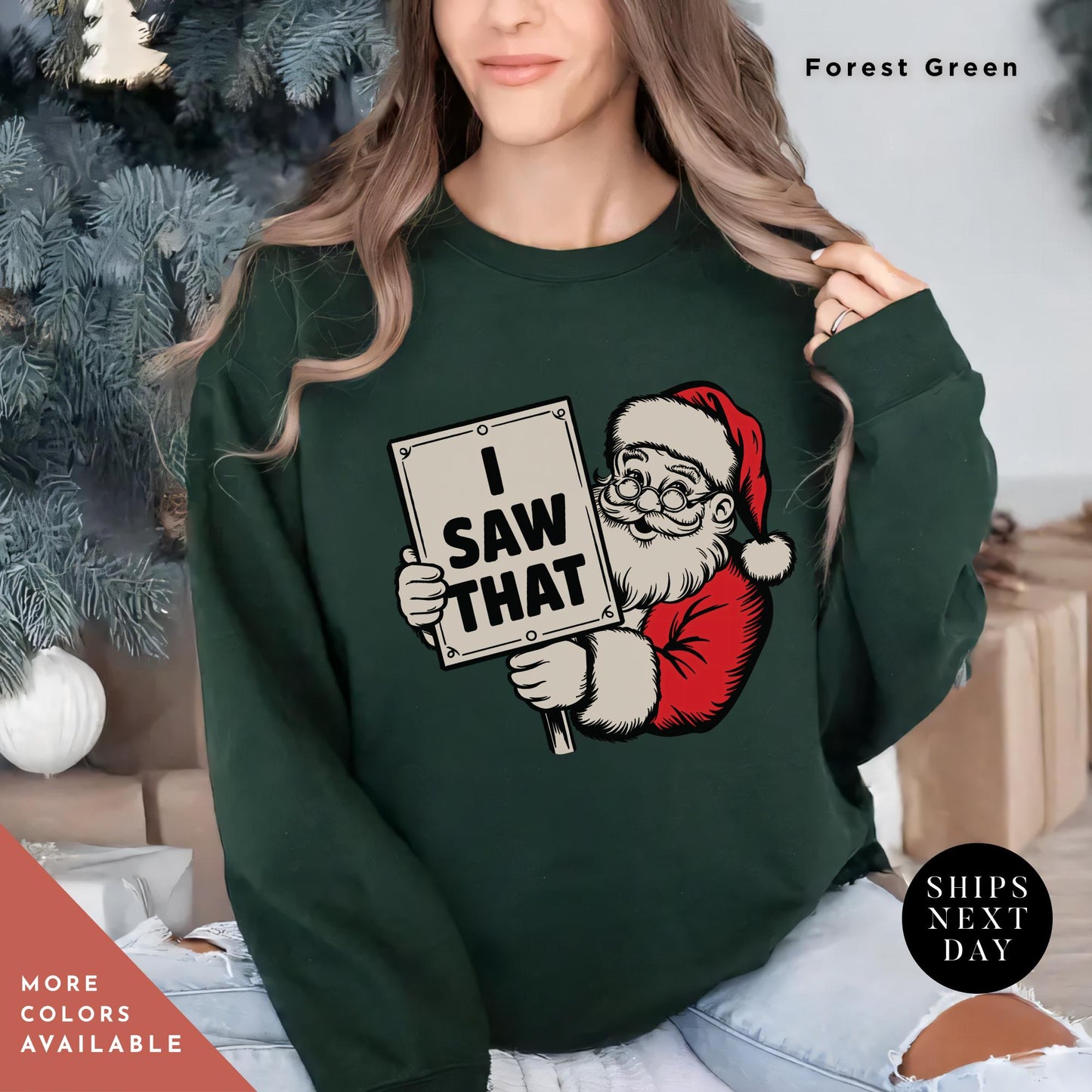 a woman wearing a green sweatshirt with a santa clause holding a sign, i saw that sweatshirt Retro Christmas Sweatshirt, Santa Sweatshirts, Funny Christmas Sweater Santa Claus Sweater, Funny Holiday Sweatshirts