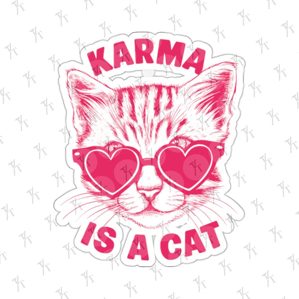 a sticker that says karma is a cat, Karma Is A Cat Decal Taylor Swift Sticker, Karma Cat Sticker Taylor Swift Merch Water Bottle Vinyl Laptop Stickers Eras Tour Cute Cats Decal