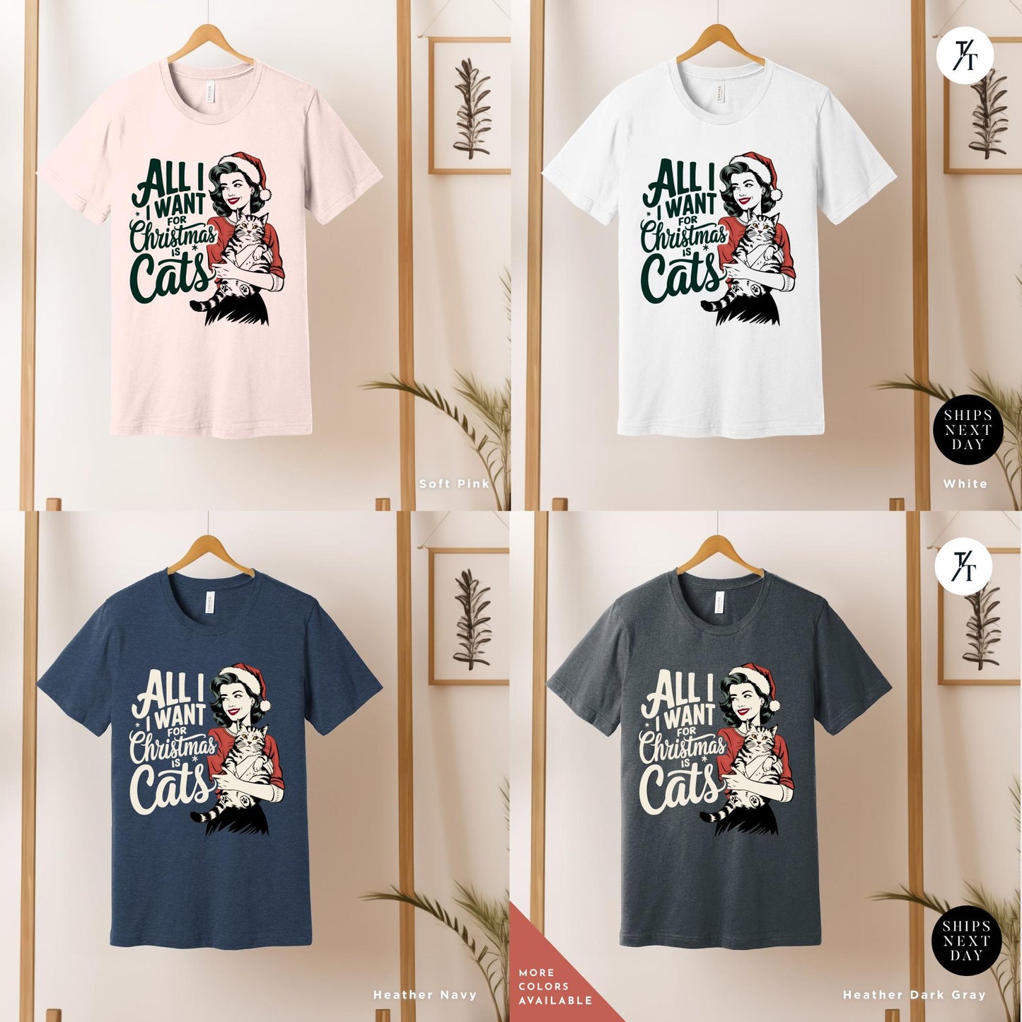 a group of t - shirts hanging on a wall, All I Want is for Christmas Cat Shirt, Gift For Cat Lover Shirt, Retro Merry Christmas All I Want For Xmas, CatMom Xmas, funny Holiday tee