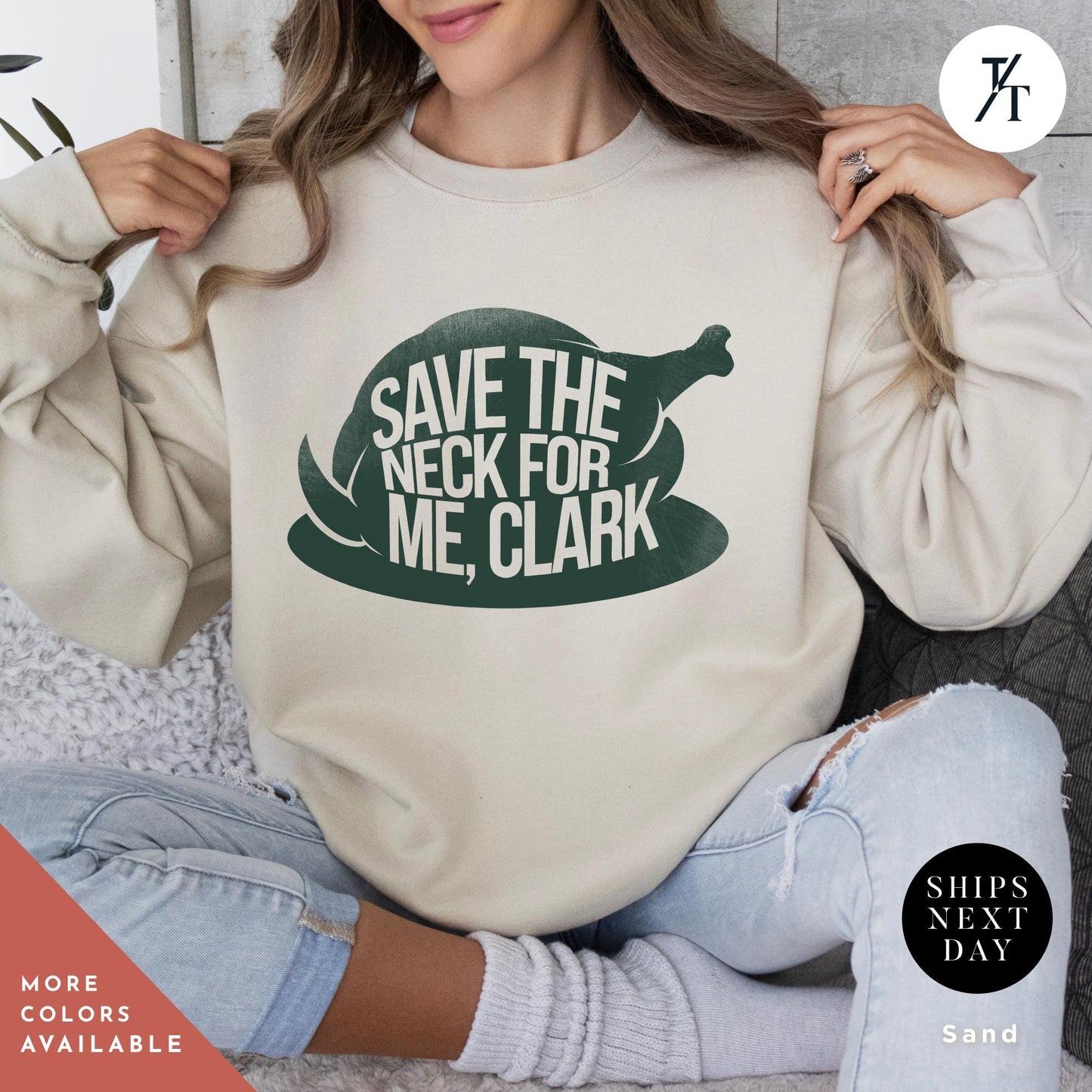 a woman wearing a sweatshirt that says save the neck for me clark, Save the neck for me clark sweatshirt a Christmas Sweatshirt Vacation Movies, Shitters Full Clark, Funny Griswold-Inspired You Serious Clark