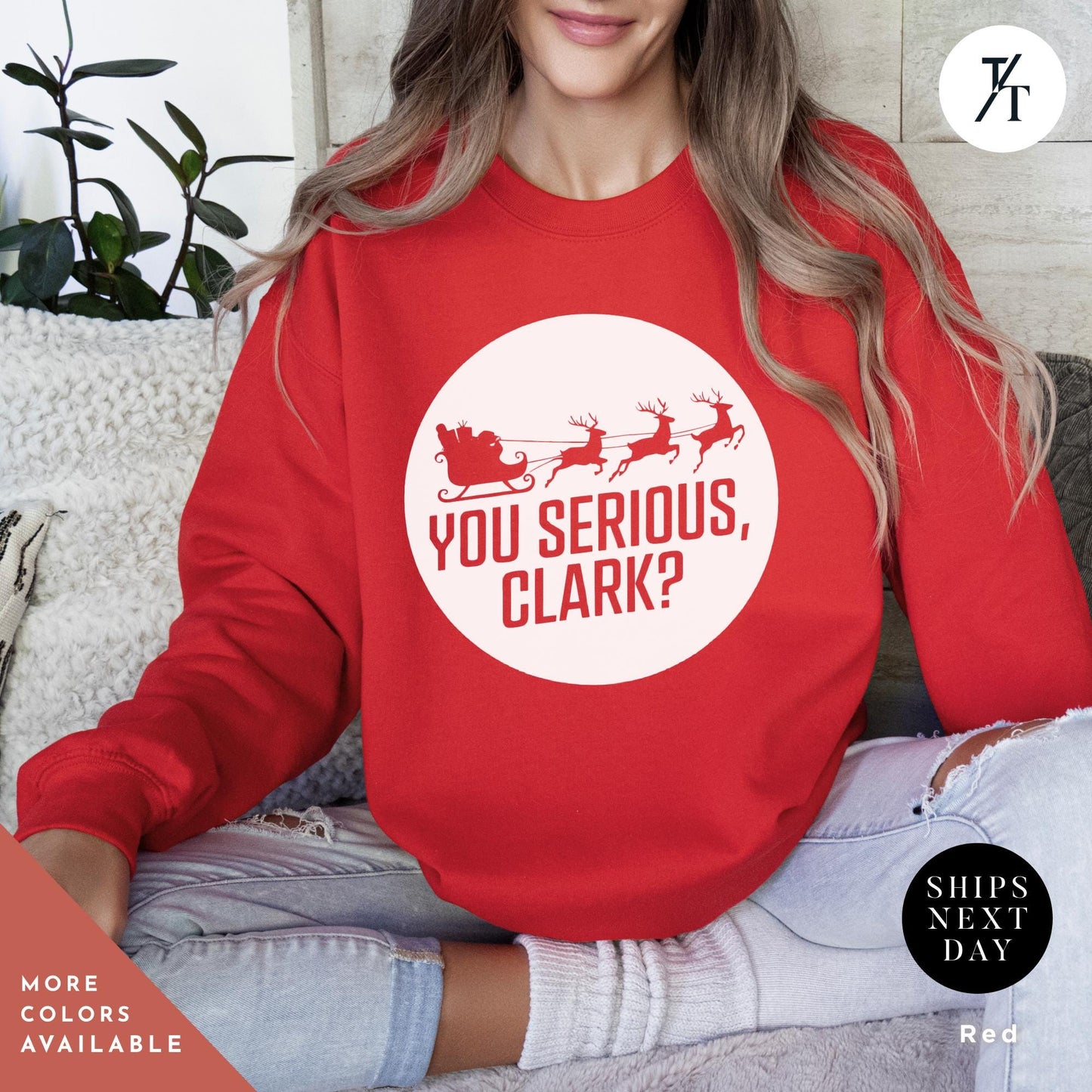 a woman sitting on a couch wearing a red sweatshirt that says you serious, clark You serious clark? retro 90s Christmas vacation national lampoons Christmas Sweatshirt, Griswold'S Shirt Ugly Shitters Full Movie Quote tee