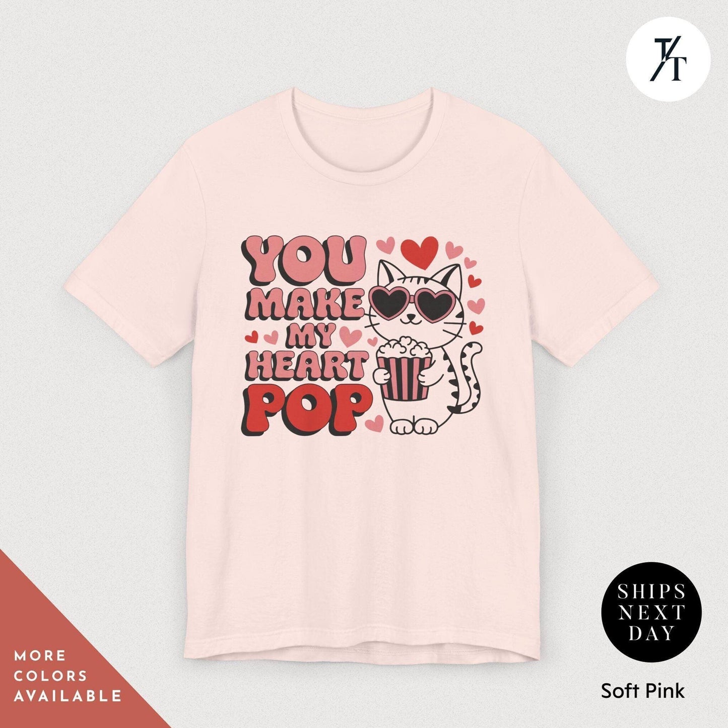 a pink t - shirt with the words you make my heart pop on it, You Make My Heart Pop Shirt, Valentine Cat Shirt, Retro Valentines Day Shirts, Funny Valentine Tee, Cute Popcorn Valentines Gift for Her