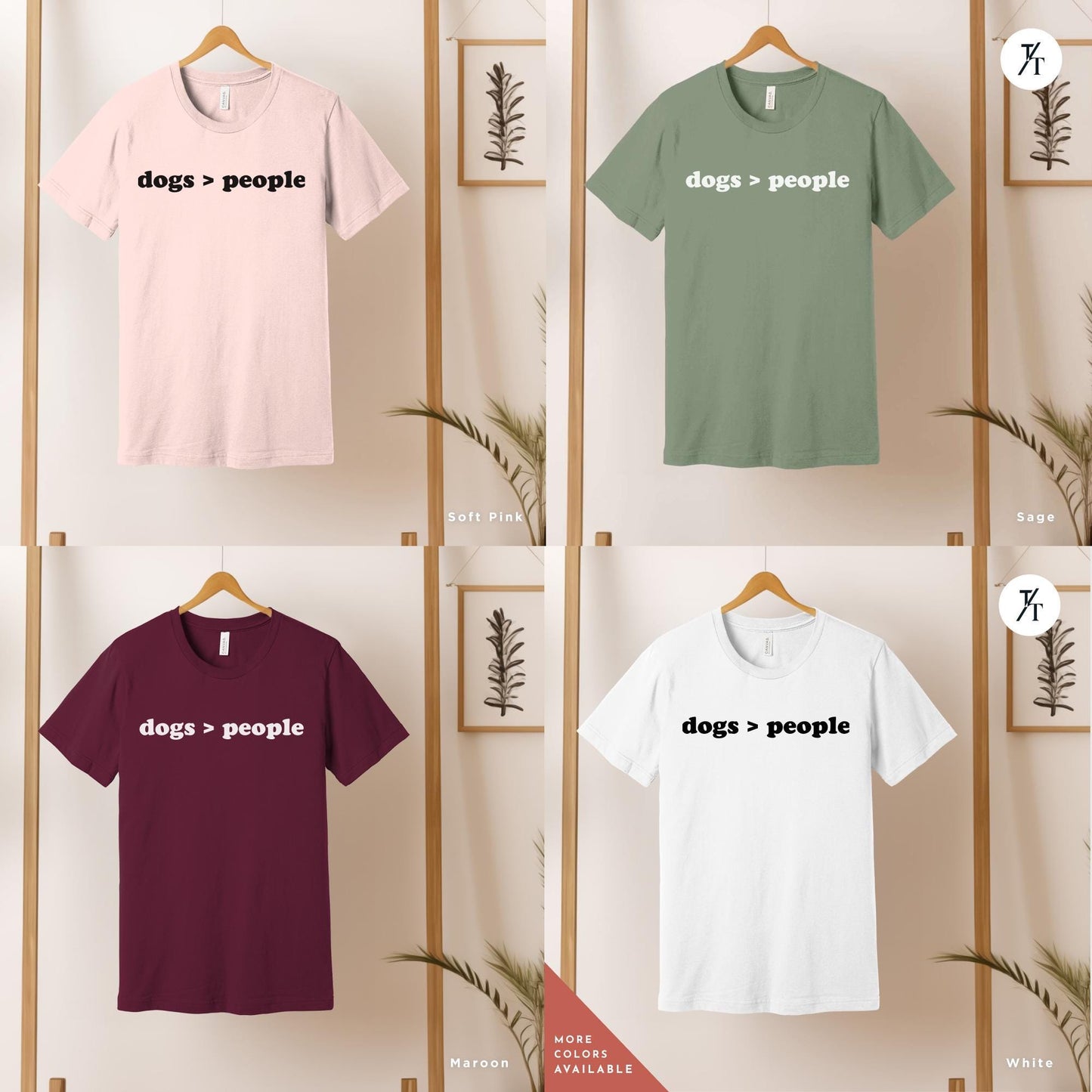 a group of t - shirts hanging on a wall, Dogs are Greater Than People Shirt, Gift For Dog Lover, Dogs Over People tee, Gifts For Dog Mom, Funny Shirt For Women, Animal Lover Shirts