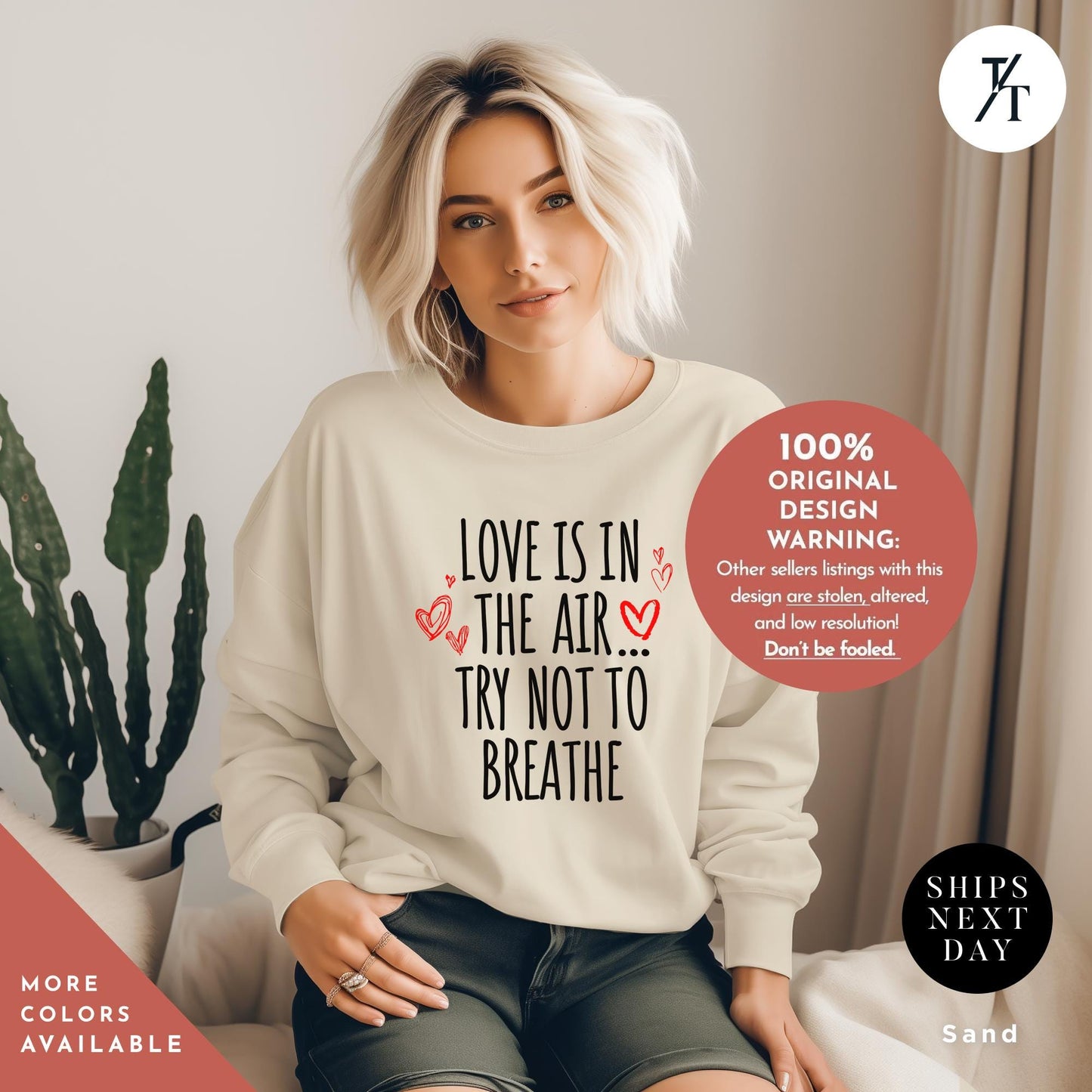 Love Is In The Air Try Not To Breath Sweatshirt, Anti Valentines Day tee, Funny Love sweater Perfect for Singles, Unique Gift Idea