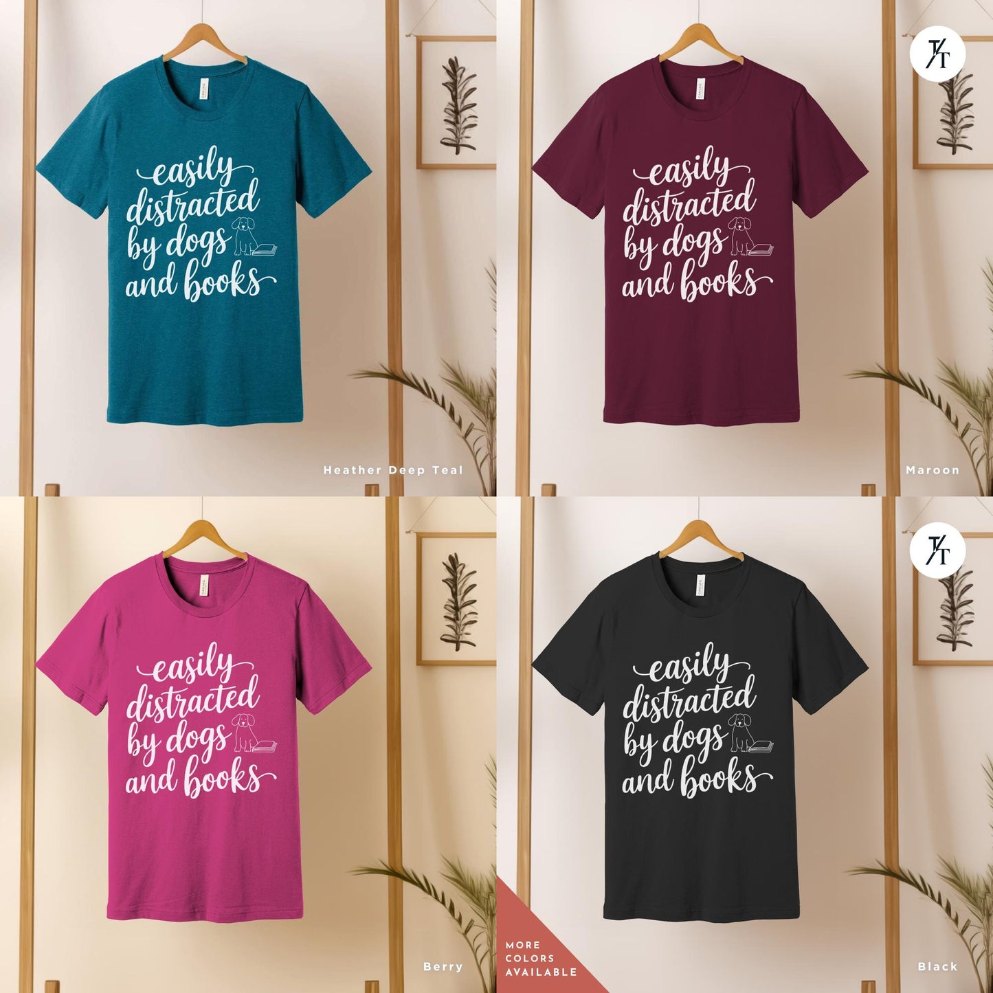 Funny Dog Lover Shirt -Easily distracted by dogs and books t shirt - Gift For Book Lovers - Cute Pet Owner Tee, Trendy Animal Lover Apparel