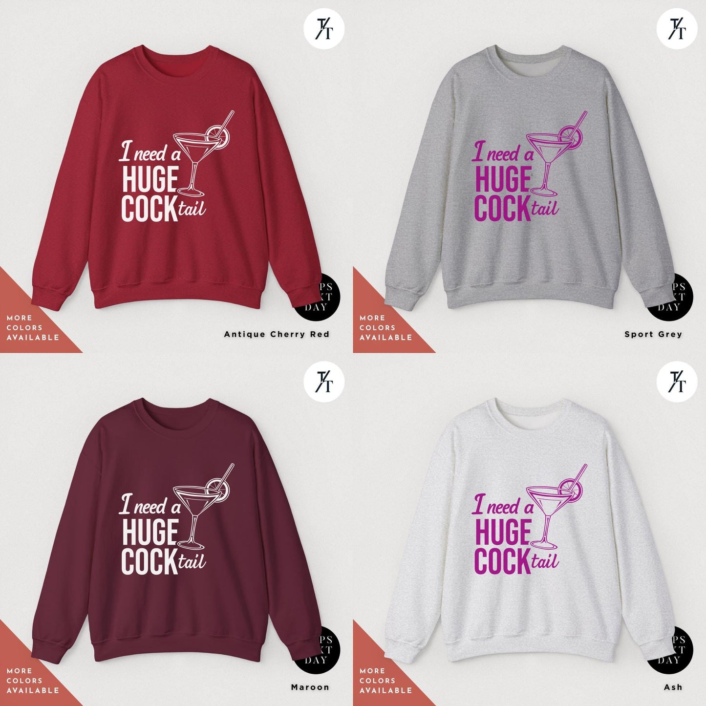 I Need a Huge COCKtail Sweatshirt - Funny Adult Humor Drinking Gift, Huge Cocktail Sweatshirt, Funny Drinking Humor for Bachelorette Parties