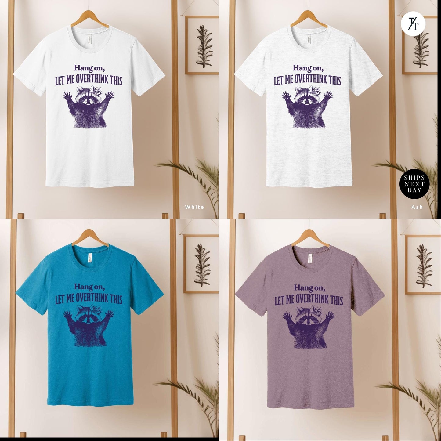 Hang on Let Me Overthink This funny raccoon sarcastic t-shirt, Sarcastic Raccoon Meme Graphic Tee, Perfect Funny Gift for Animal Lover shirt