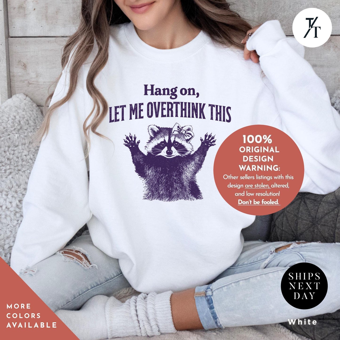 Hang On Let Me Overthink This, Sarcastic Saying, Racoon Meme Sweatshirt, Funny Racoon Sweater, Funny Trash Panda Shirt, Racoon Lover Shirt