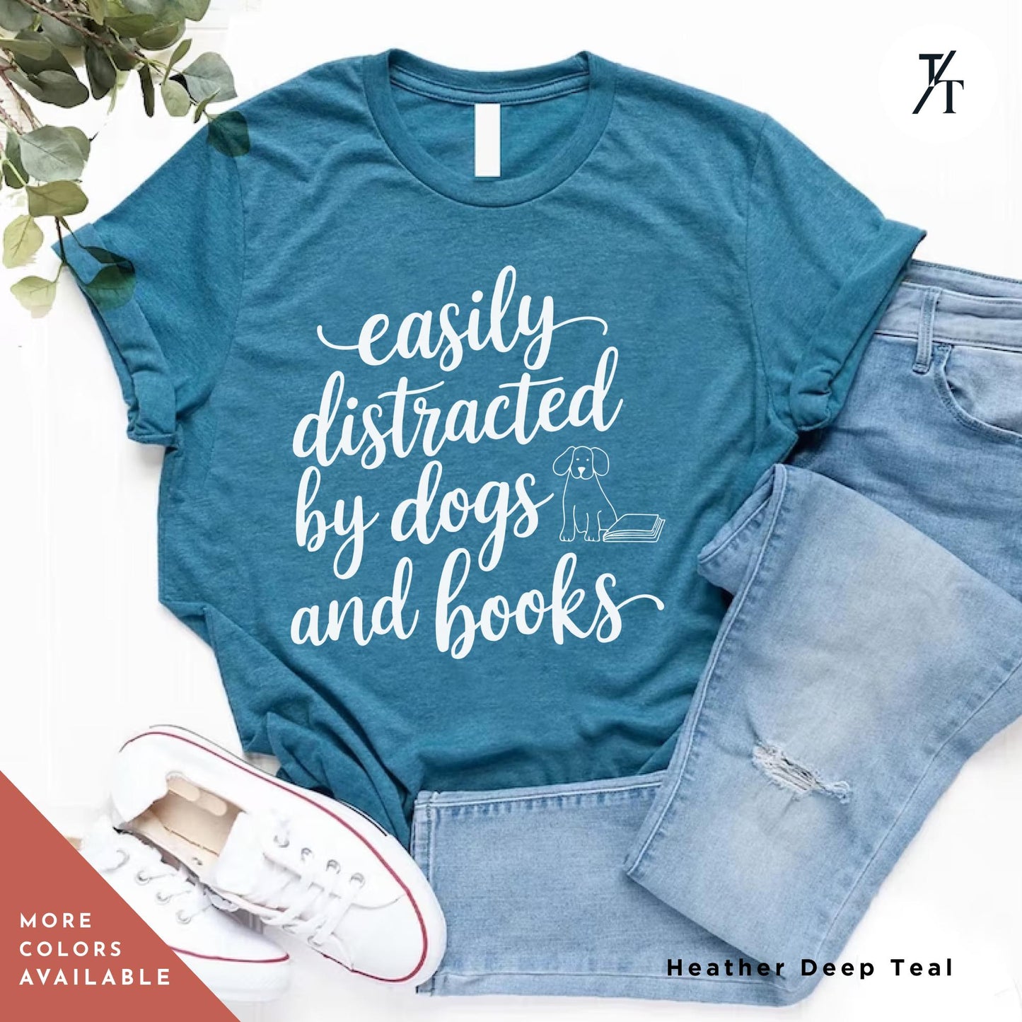Funny Dog Lover Shirt -Easily distracted by dogs and books t shirt - Gift For Book Lovers - Cute Pet Owner Tee, Trendy Animal Lover Apparel